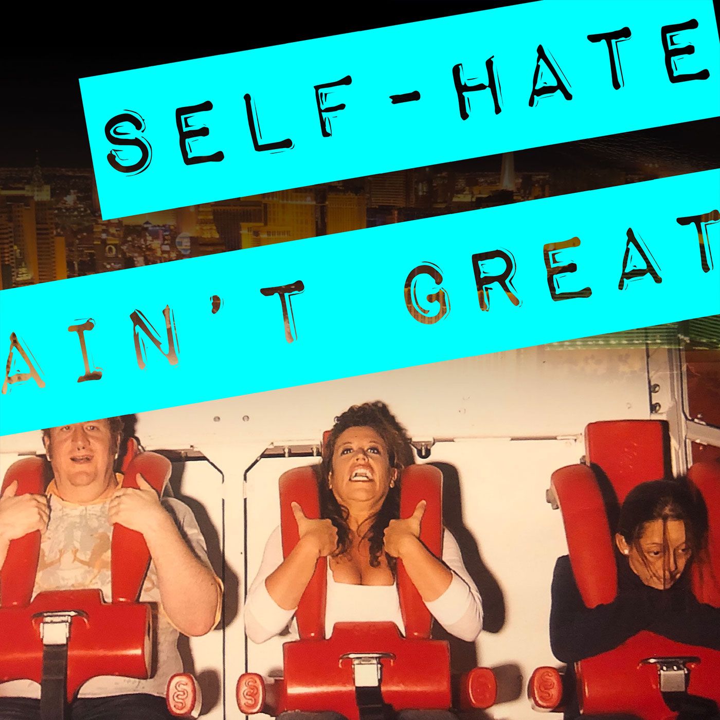 S2E3: Self-Hate Ain’t Great | You Are a Brave-Ass Woman Series