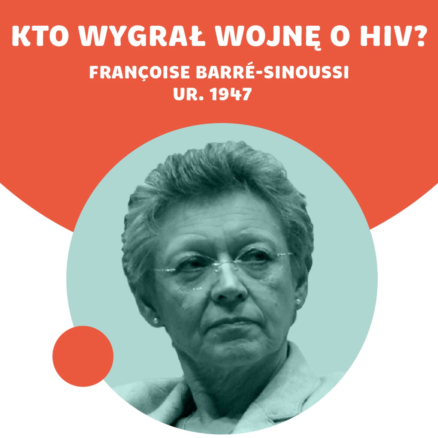 Plaga. Françoise Barré-Sinoussi usiłuje ratować świat | Seria "Beyond Curie" #03