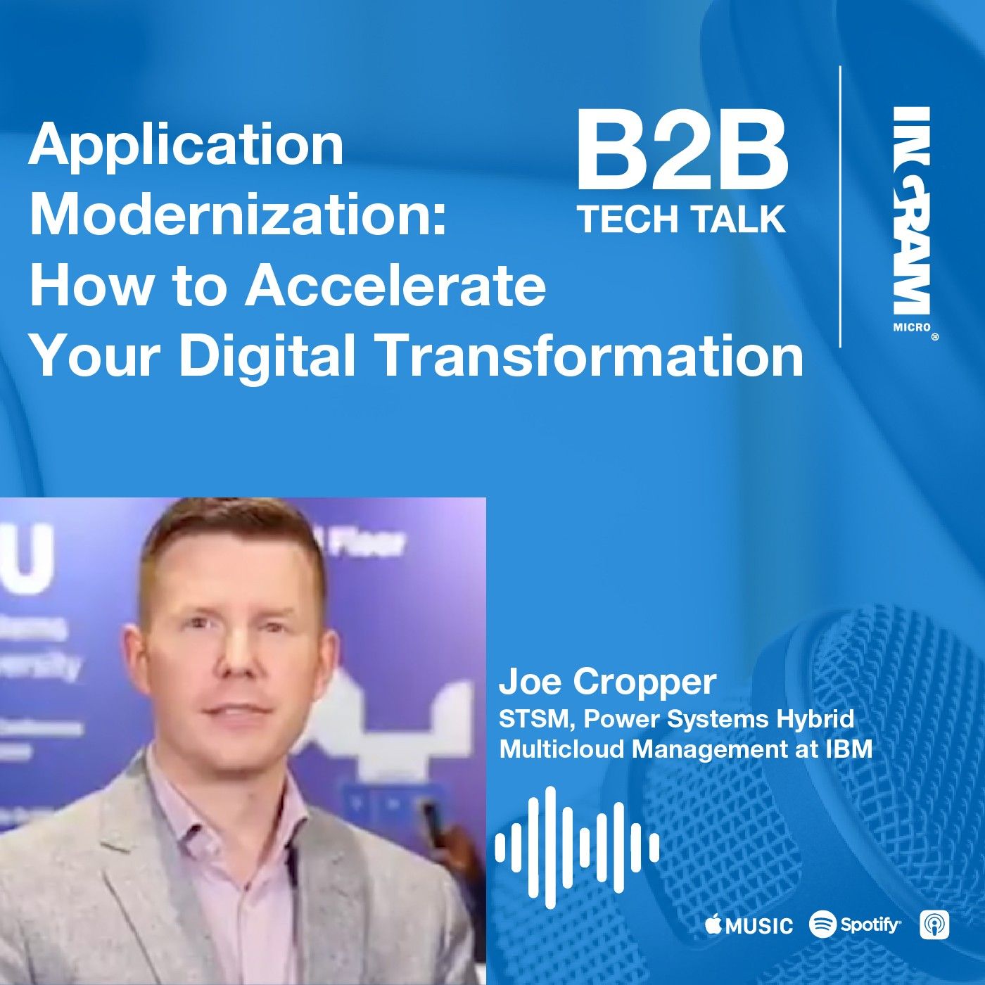 Application Modernization: How to Accelerate Your Digital Transformation | IBM Series