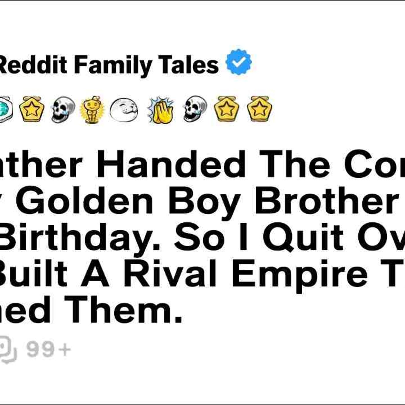 My Father Handed The Company To My Golden Boy Brother At His 60th Birthday... - Reddit Family Tales