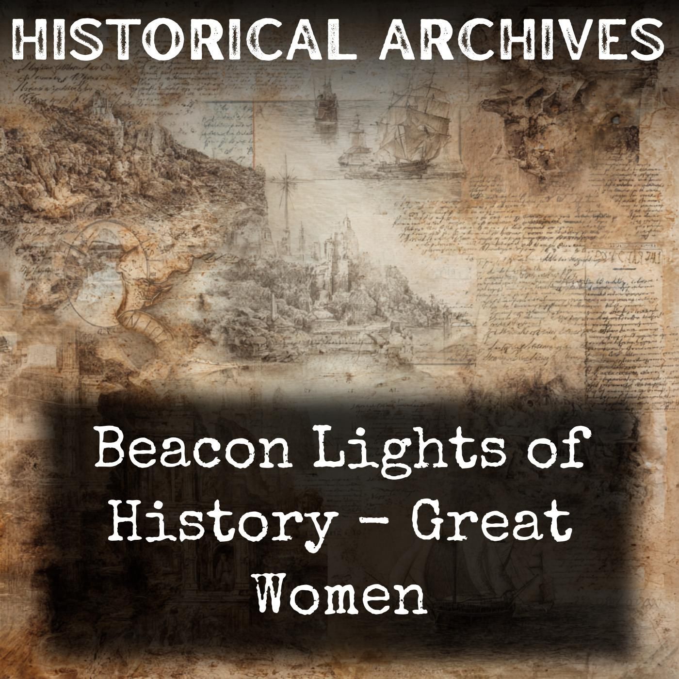 Beacon Lights of History -  Great Women