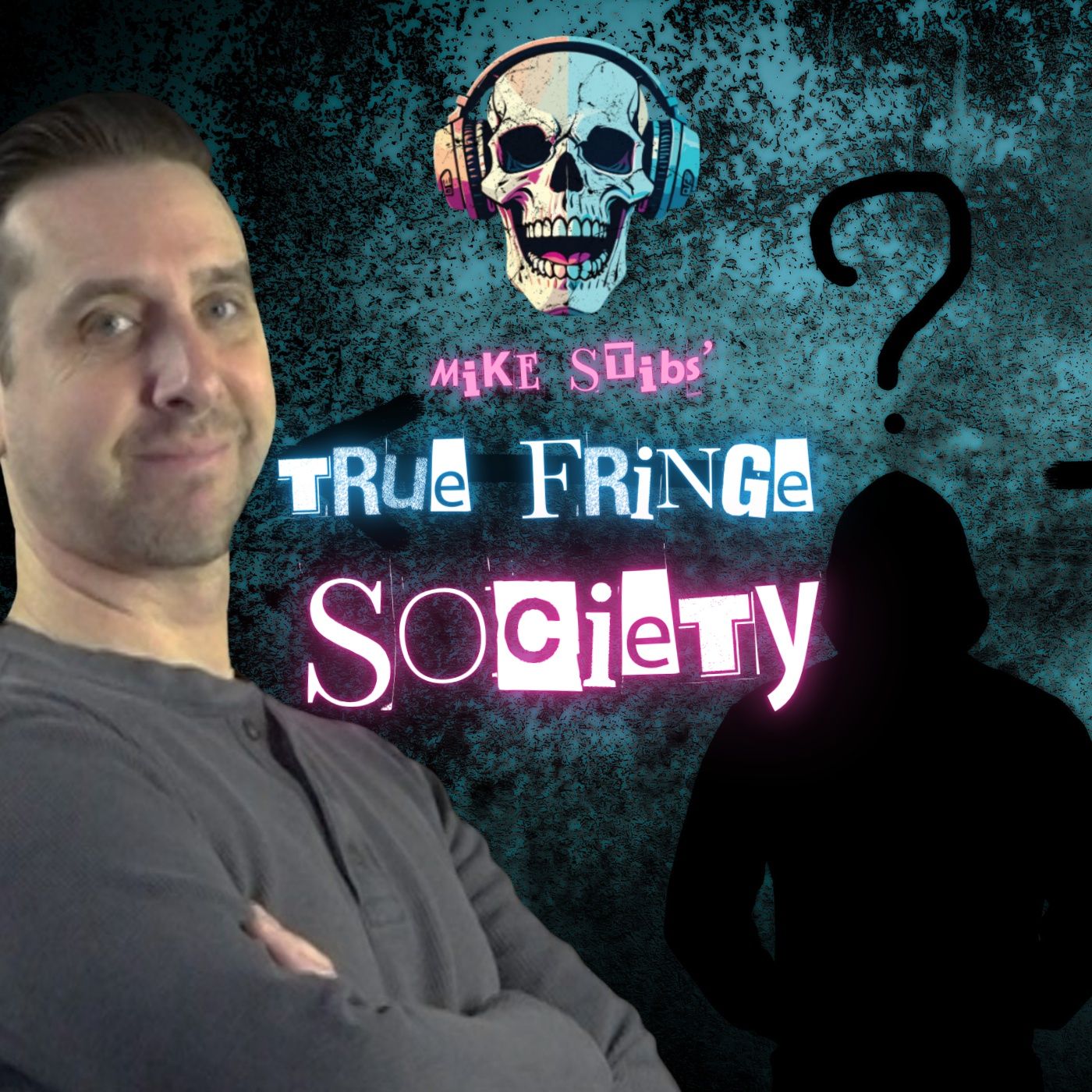 Mike Stibs\' True Fringe Society
