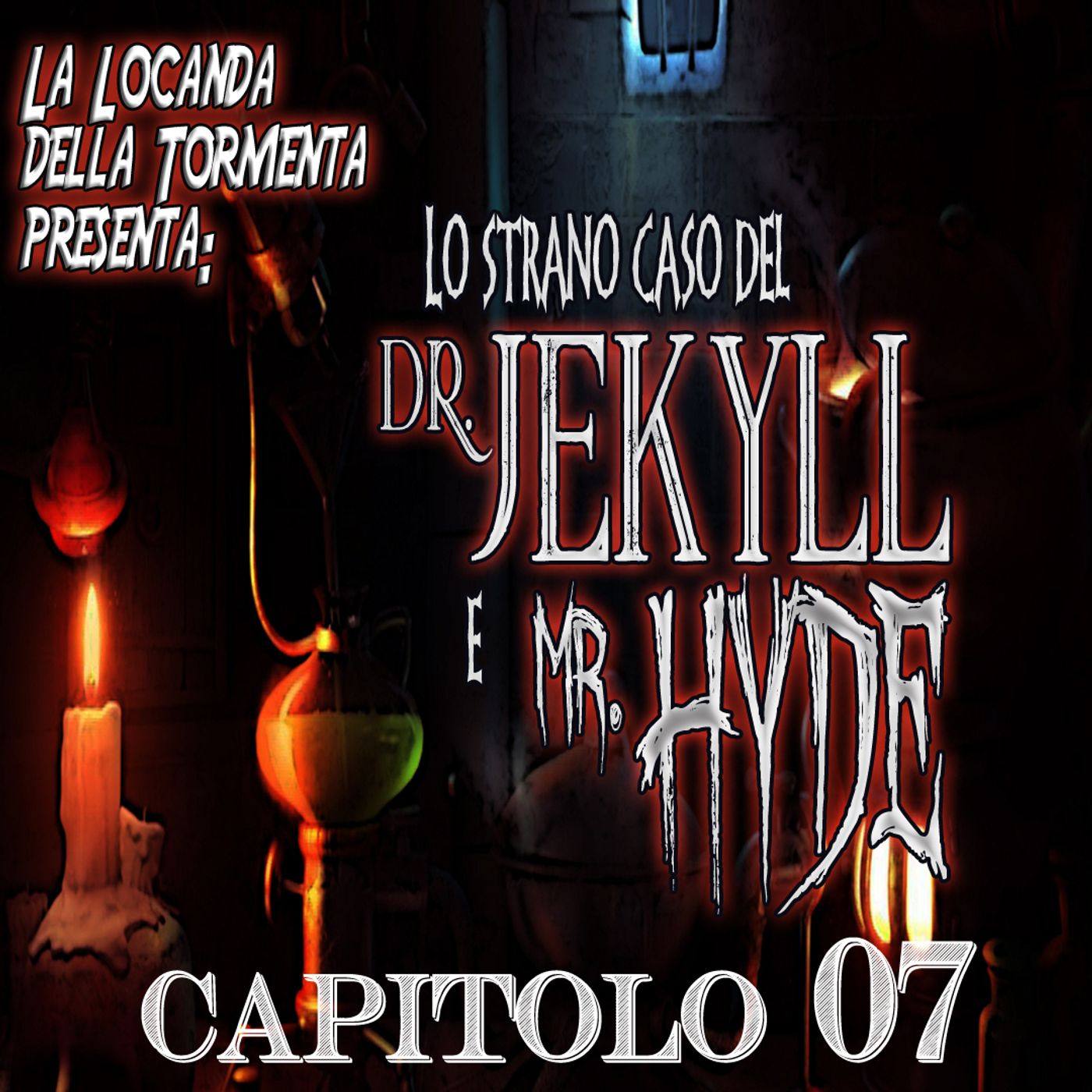 Lo strano caso del Dott. Jekyll e Mr. Hyde - Capitolo 07