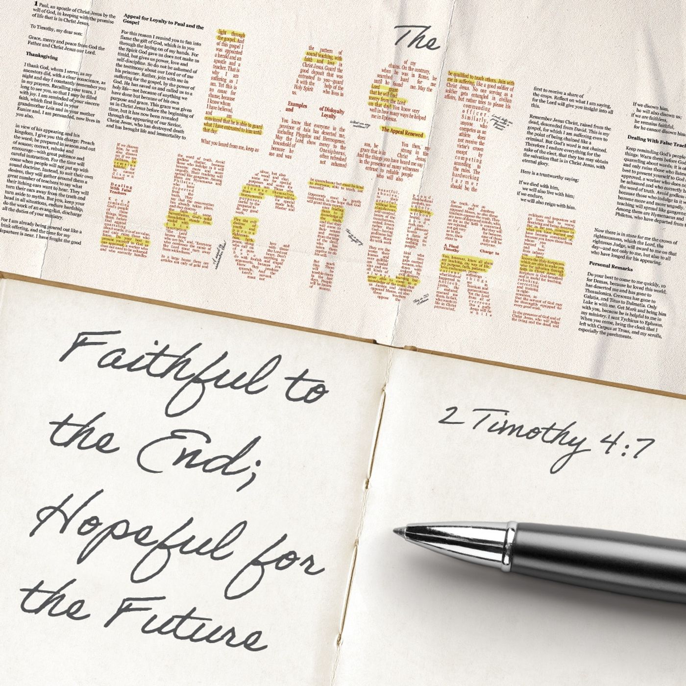Faithful to the End; Hopeful for the Future | 2 Timothy 4:6-8, 16-18 | Dr. Jim Everette | 8.24.2025