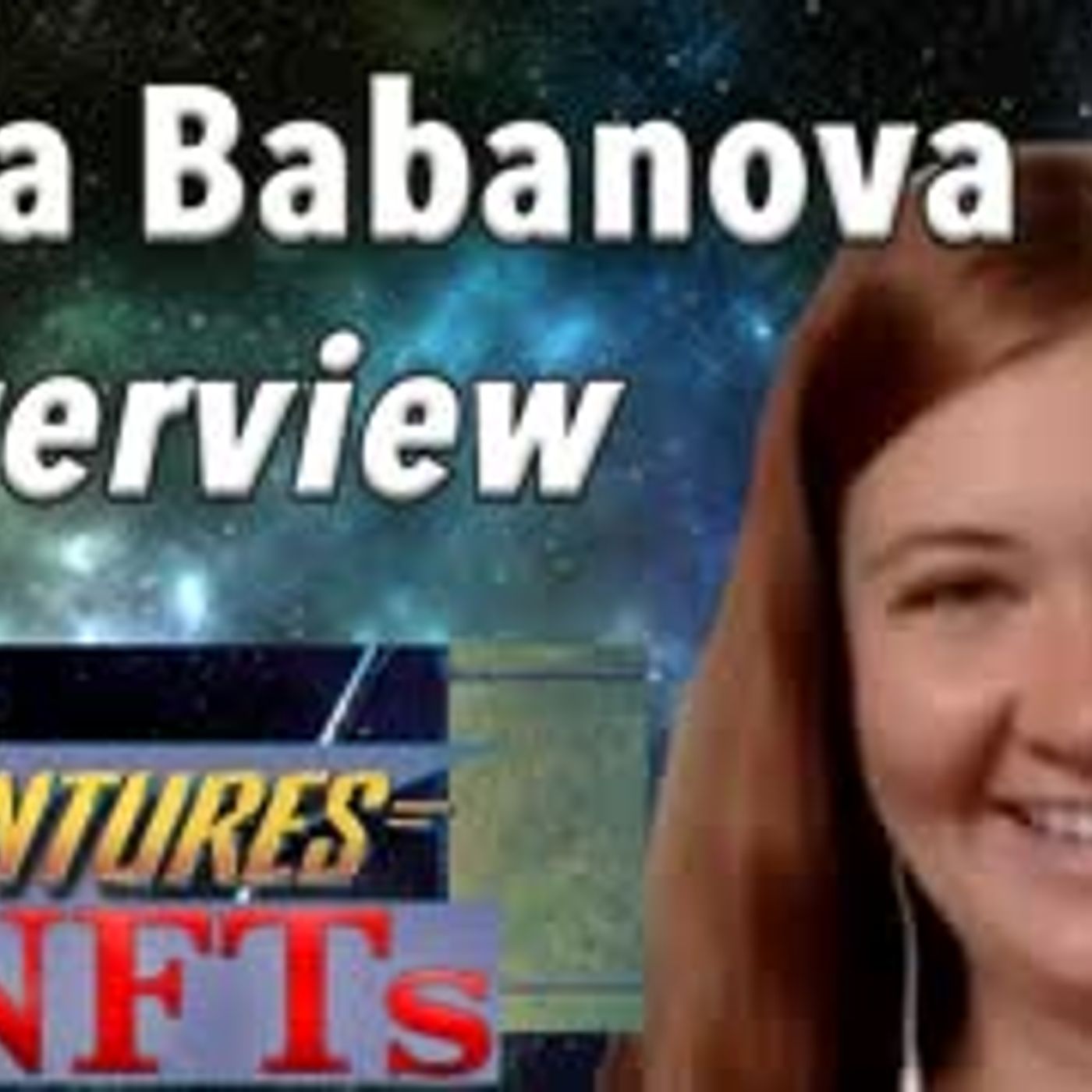 Yulia Babanova Interview - Adventures in #NFTs #7