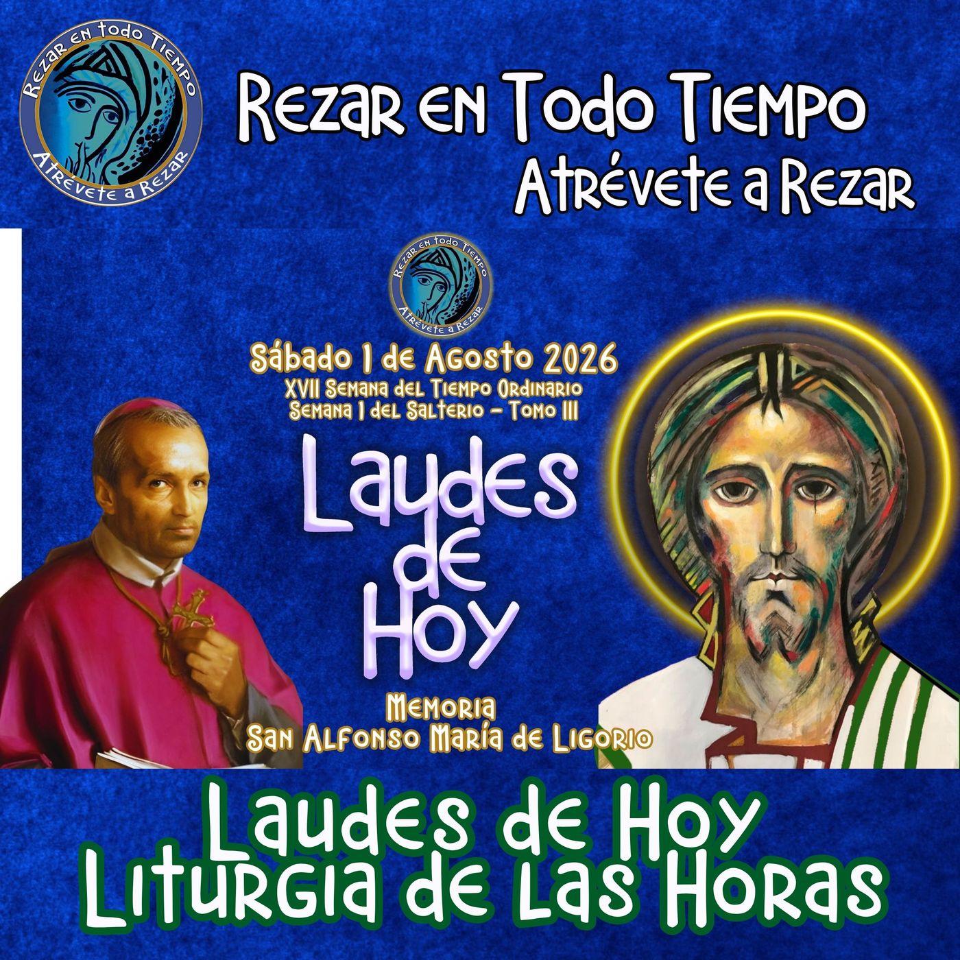 LAUDES DE HOY SÁBADO 1 DE AGOSTO 2026. LITURGIA DE LAS HORAS. MEMORIA DE SAN ALFONSO MARÍA DE LIGORIO, OBISPO Y DOCTOR DE LA IGLESIA. episode artwork