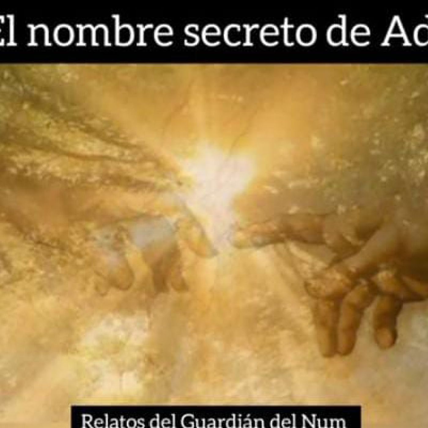 El Nombre secreto de Adán - Comentarios episode artwork