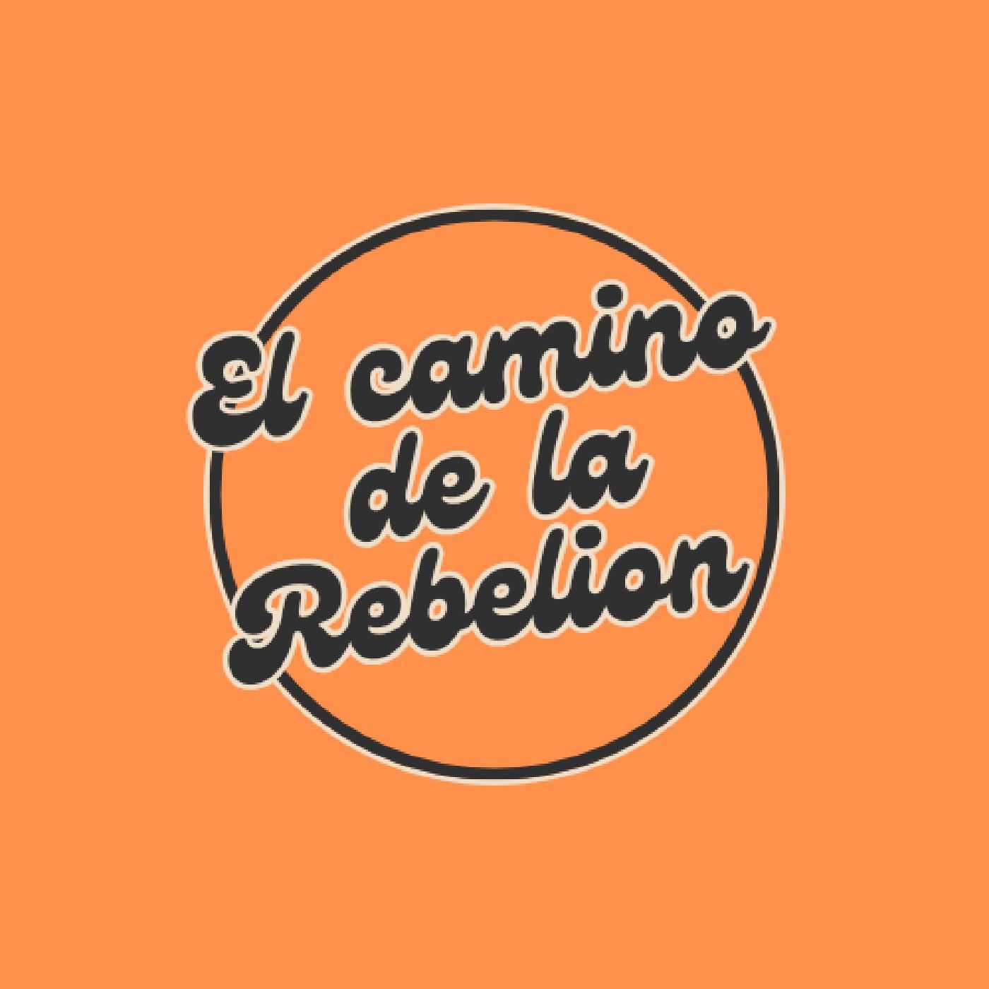 El camino de la Rebelion