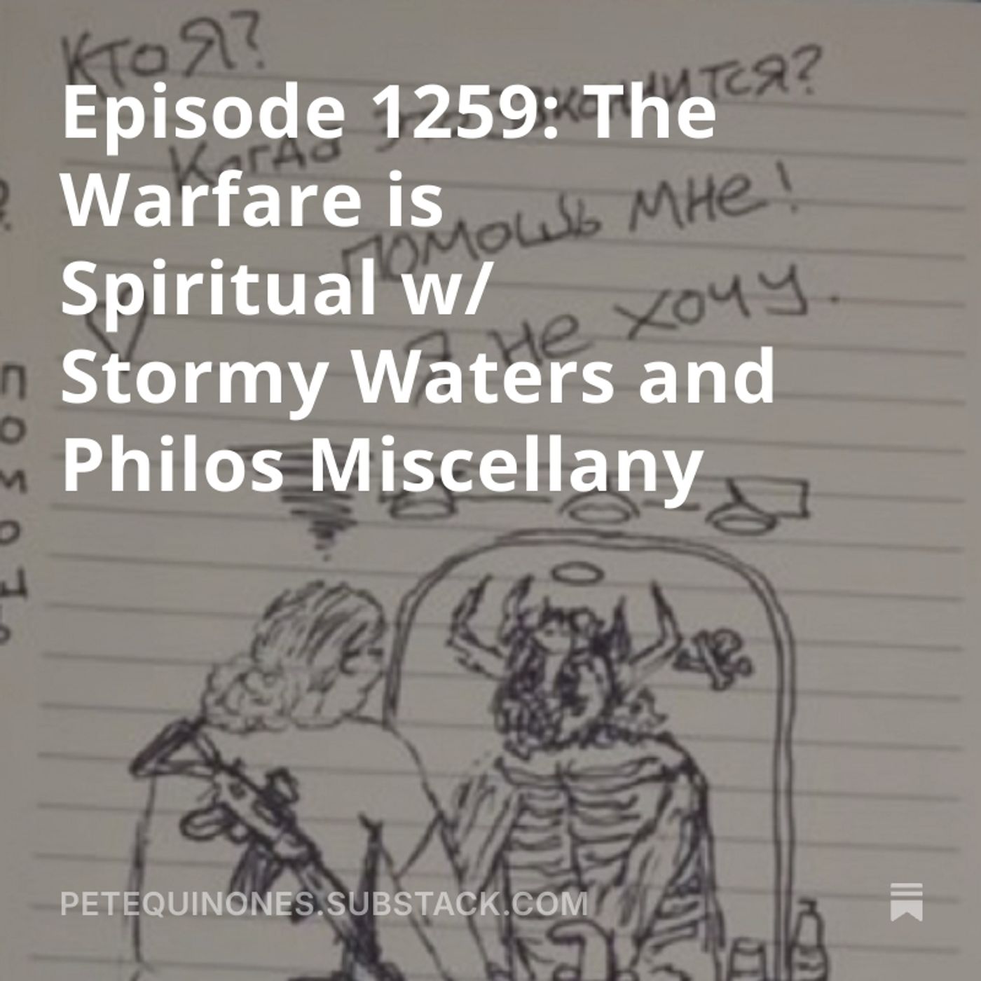 The Warfare is Spiritual w/ Stormy Waters and Philos Miscellany