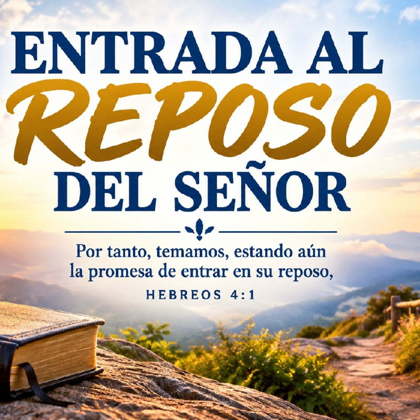 Entrada al Reposo del Señor. Devocional 10-09-2026