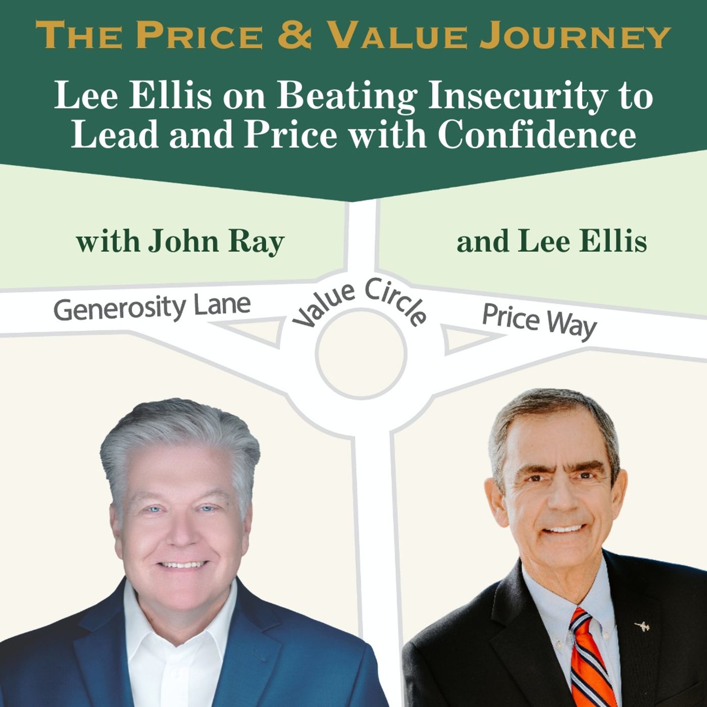 Lee Ellis: Beating Insecurity to Lead and Price with Confidence Lee Ellis: Beating Insecurity to Lead and Price with Confidence