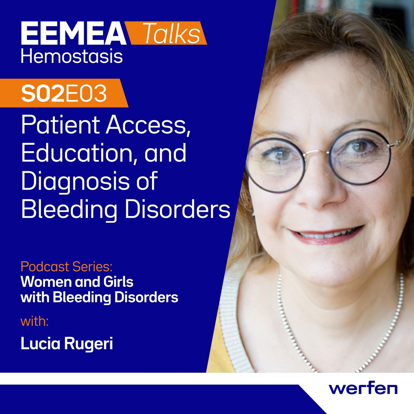 Women and Bleeding Disorders S02E03 - Patient Access, Education, and Diagnosis of Bleeding Disorders
