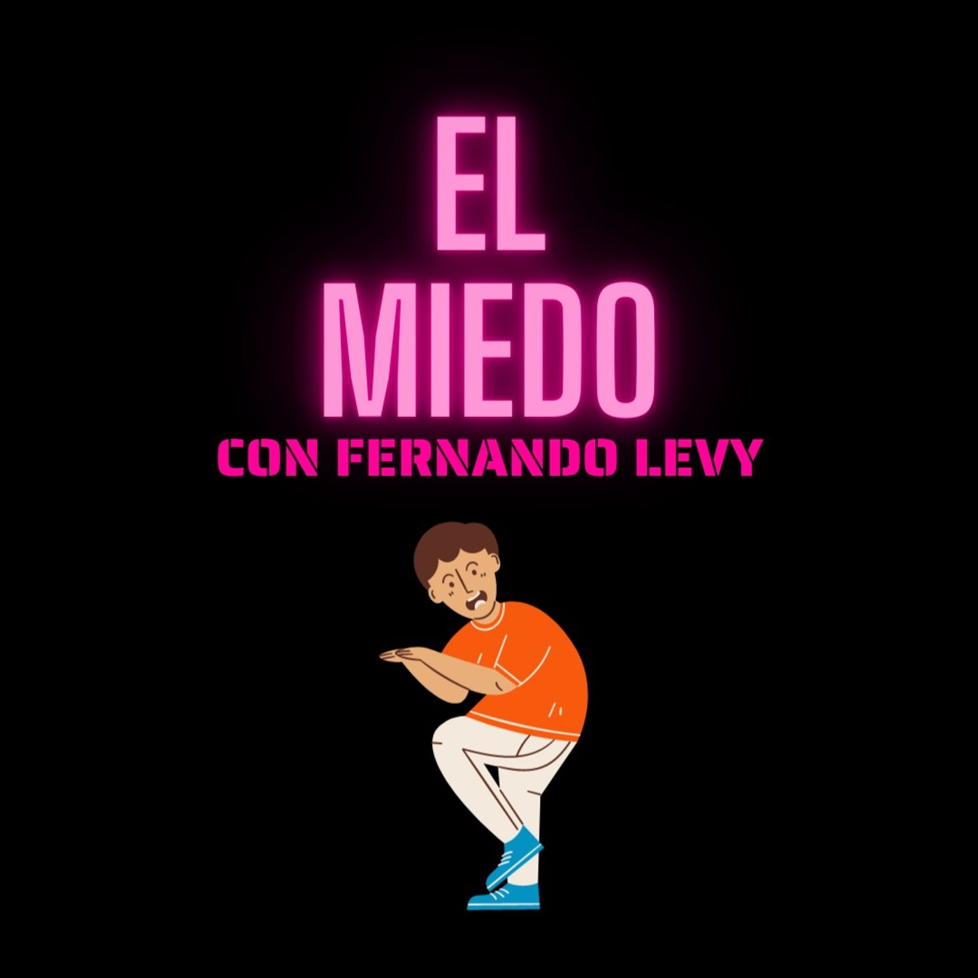 EPISODIO 22- EL MIEDO episode artwork