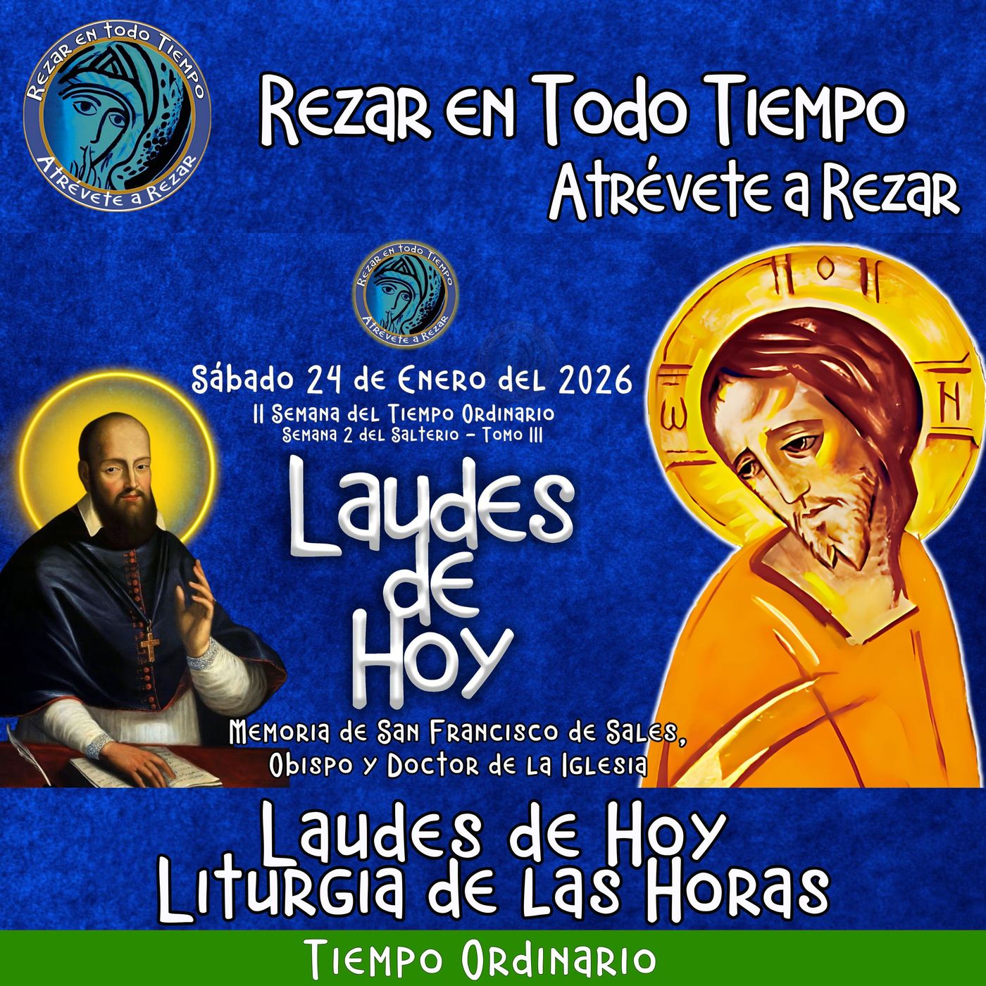 LAUDES DE HOY SÁBADO 24 DE ENERO DEL 2026. Memoria de San Francisco de Sales, Obispo y Doctor de la Iglesia episode artwork