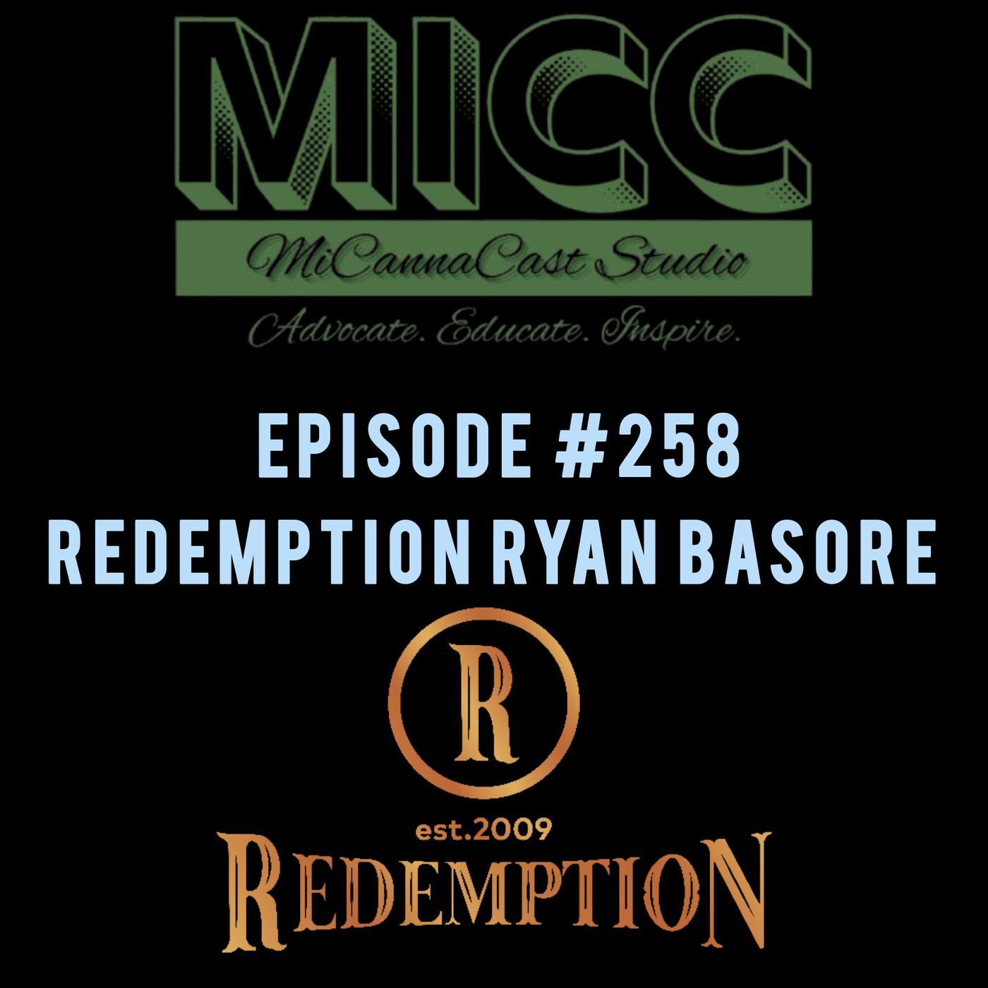 Exploring Redemption: Ryan Basore’s Journey from Advocacy to Industry Leadership episode artwork