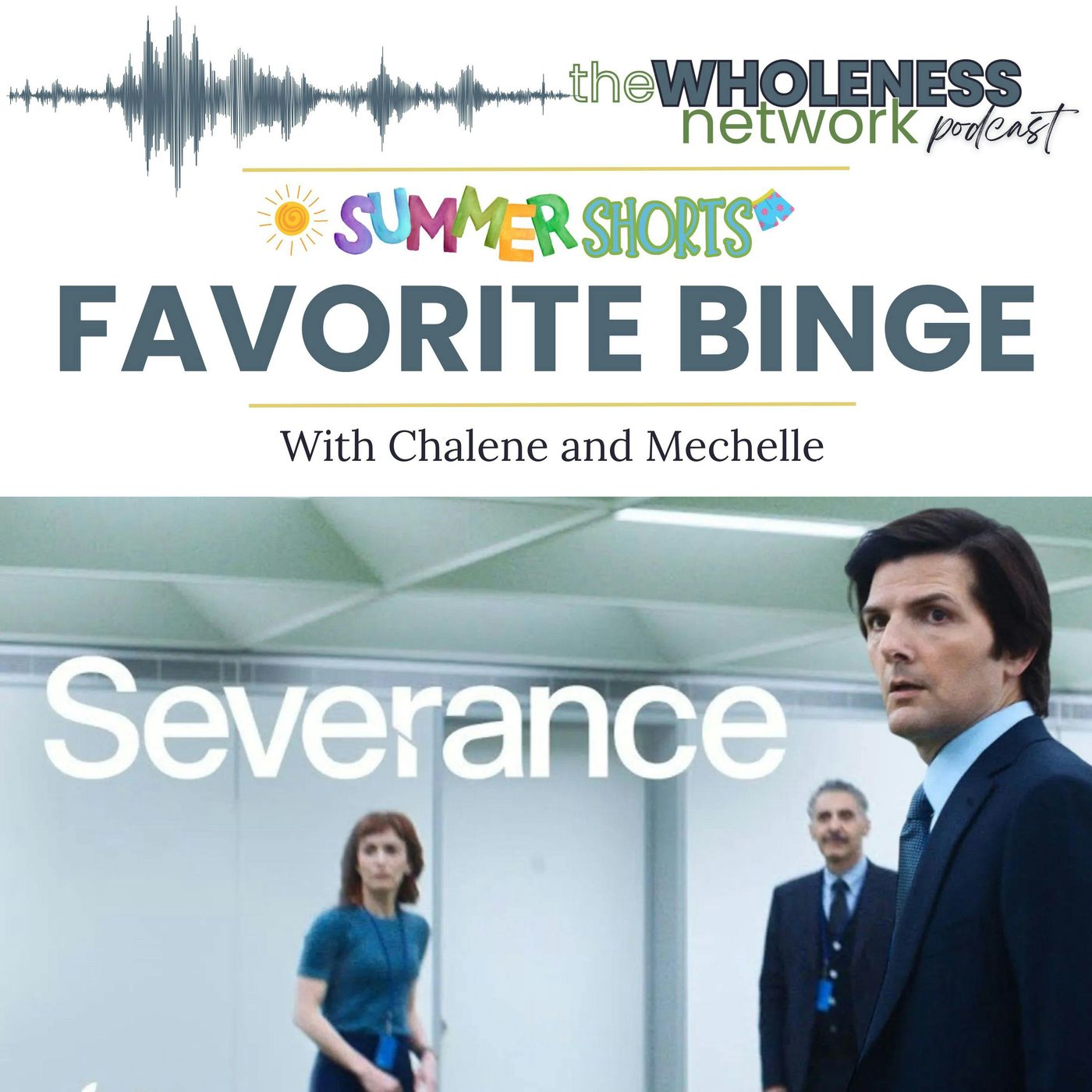 173.  Severance: Favorite Binge Summer Short episode artwork