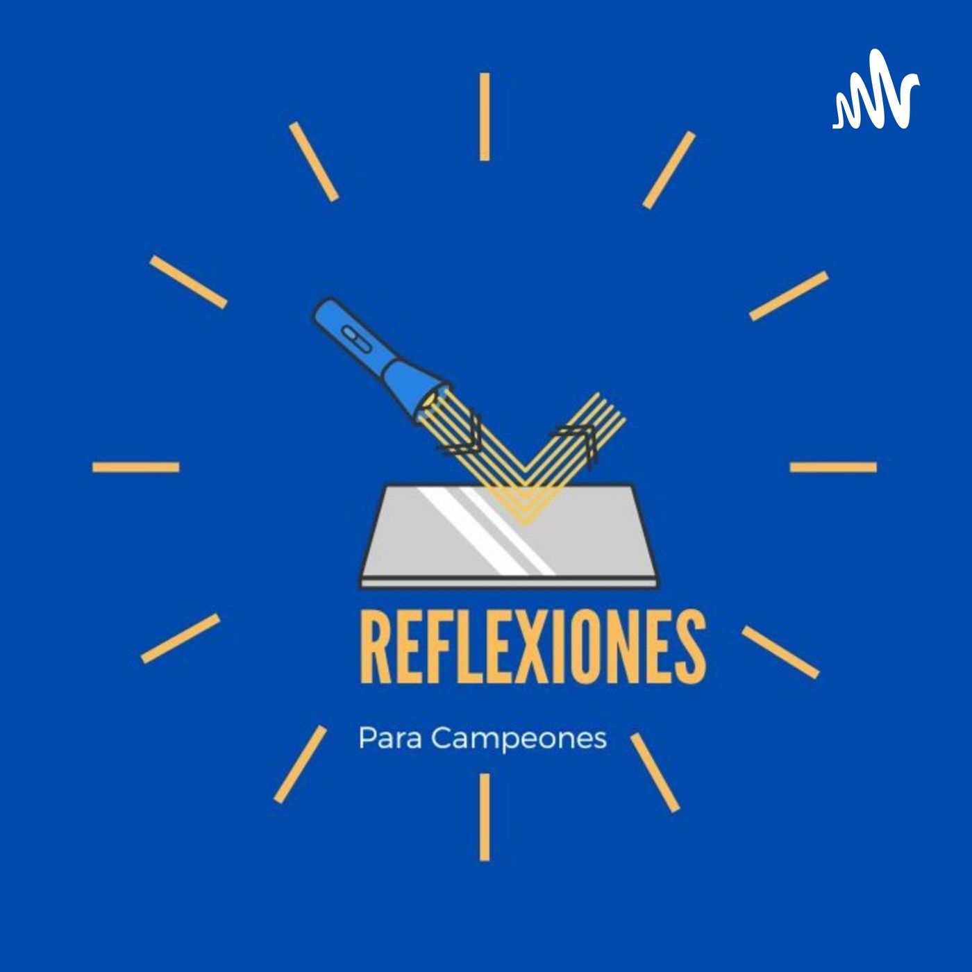 REFLEXIONES PARA CAMPEONES PODCAST