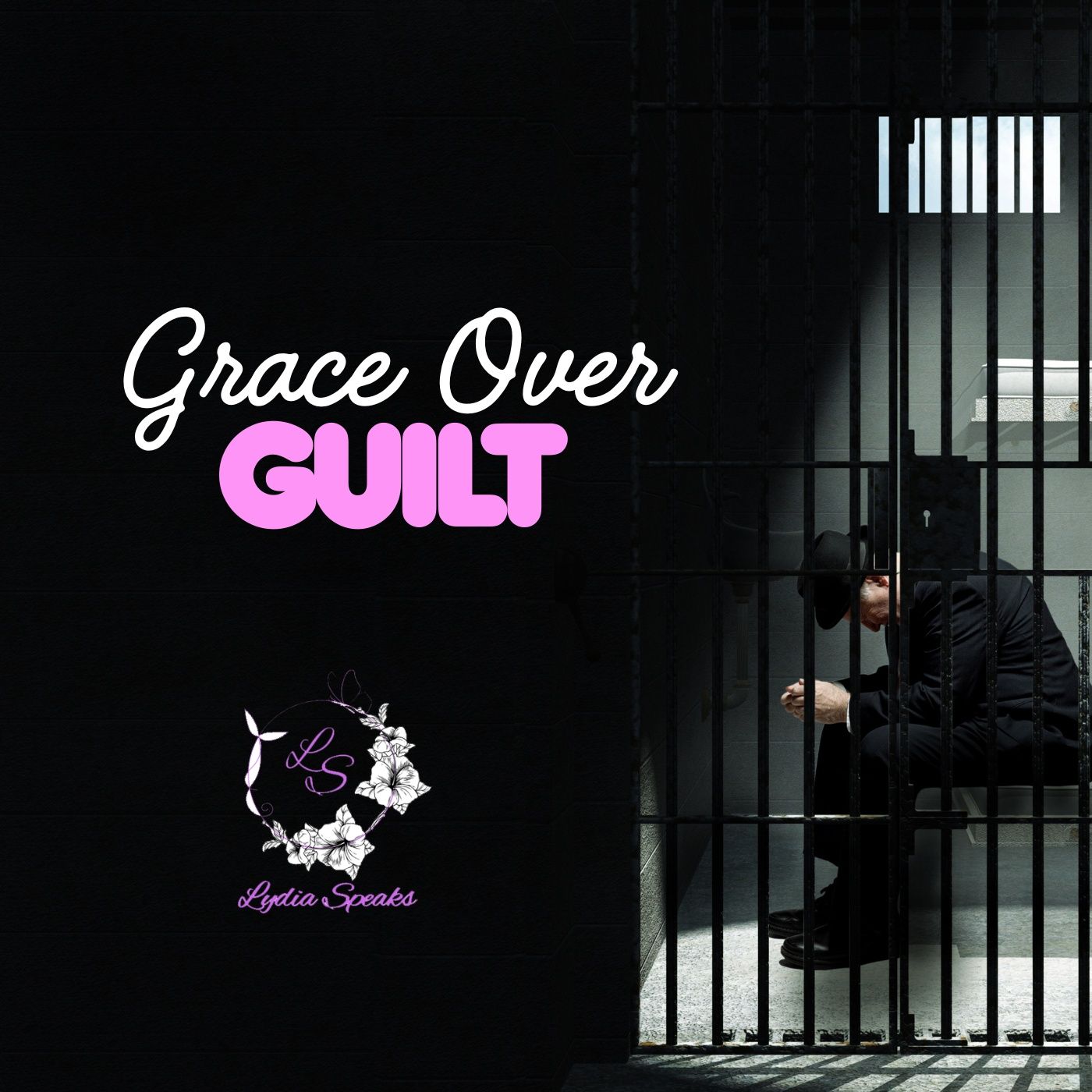 Grace over Guilt! episode artwork