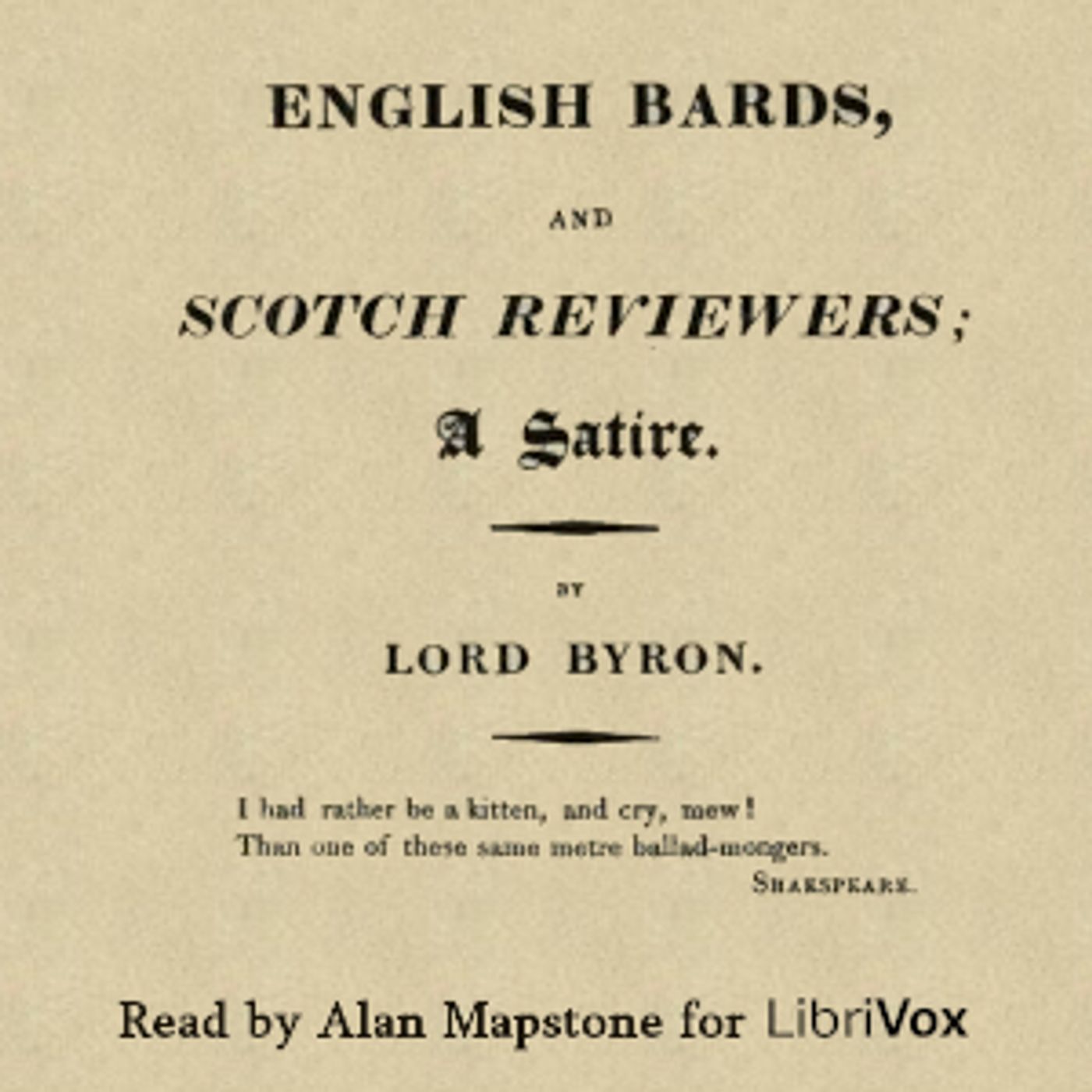 English Bards and Scotch Reviewers by George Gordon, Lord Byron (1788 - 1824)