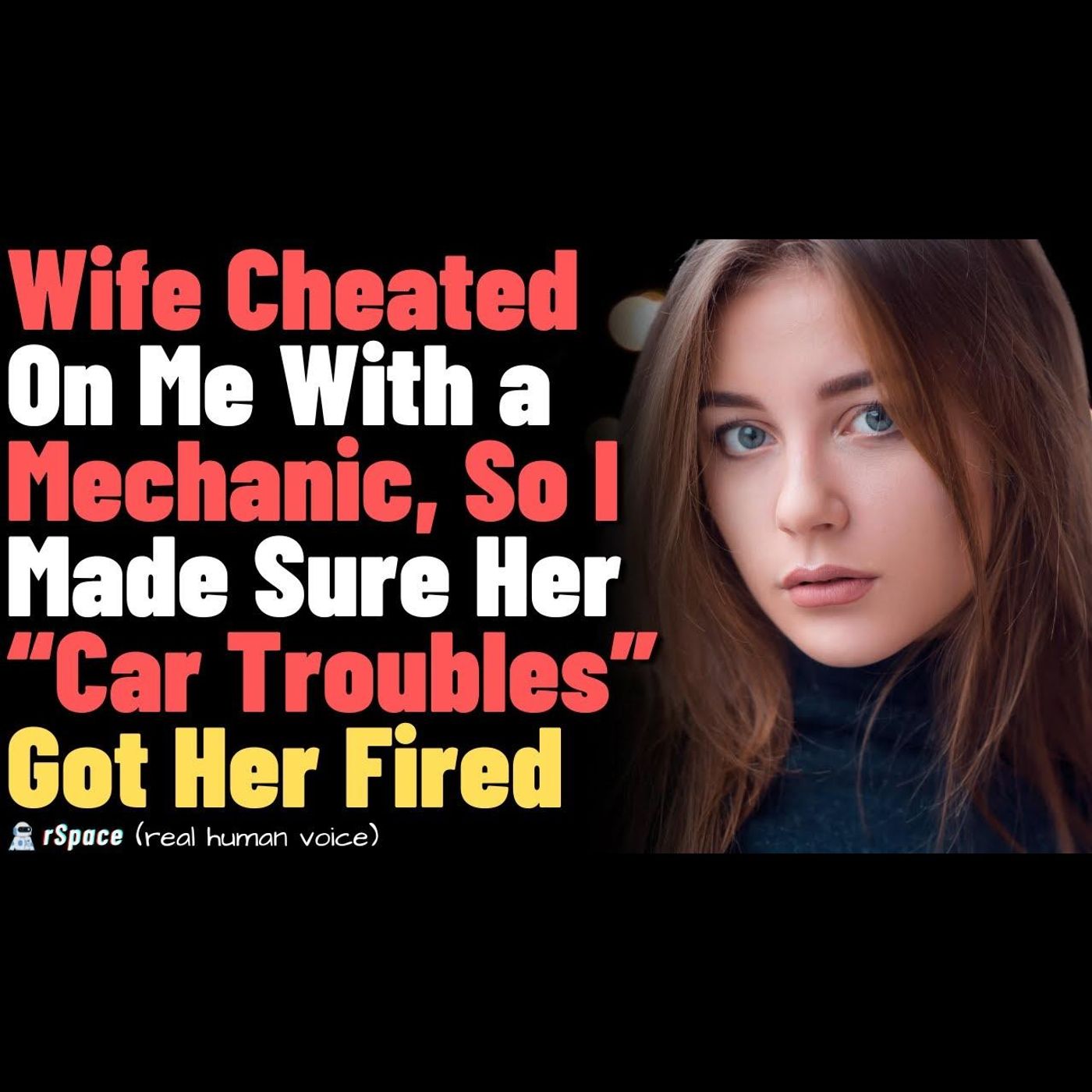 Wife Cheated On Me With Mechanic, So I Made Sure Her “Car Troubles” Got Her Fired... FULL STORY episode artwork