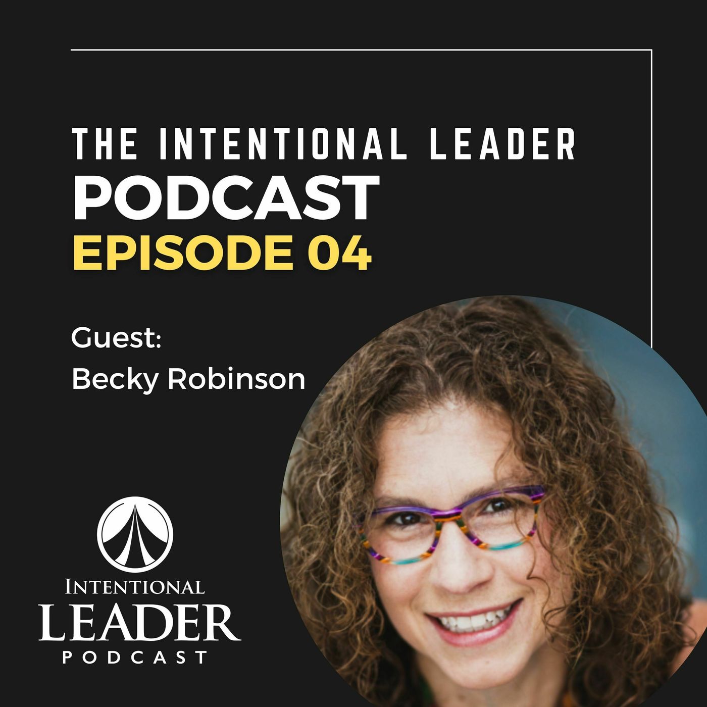 Intentional Leader Podcast