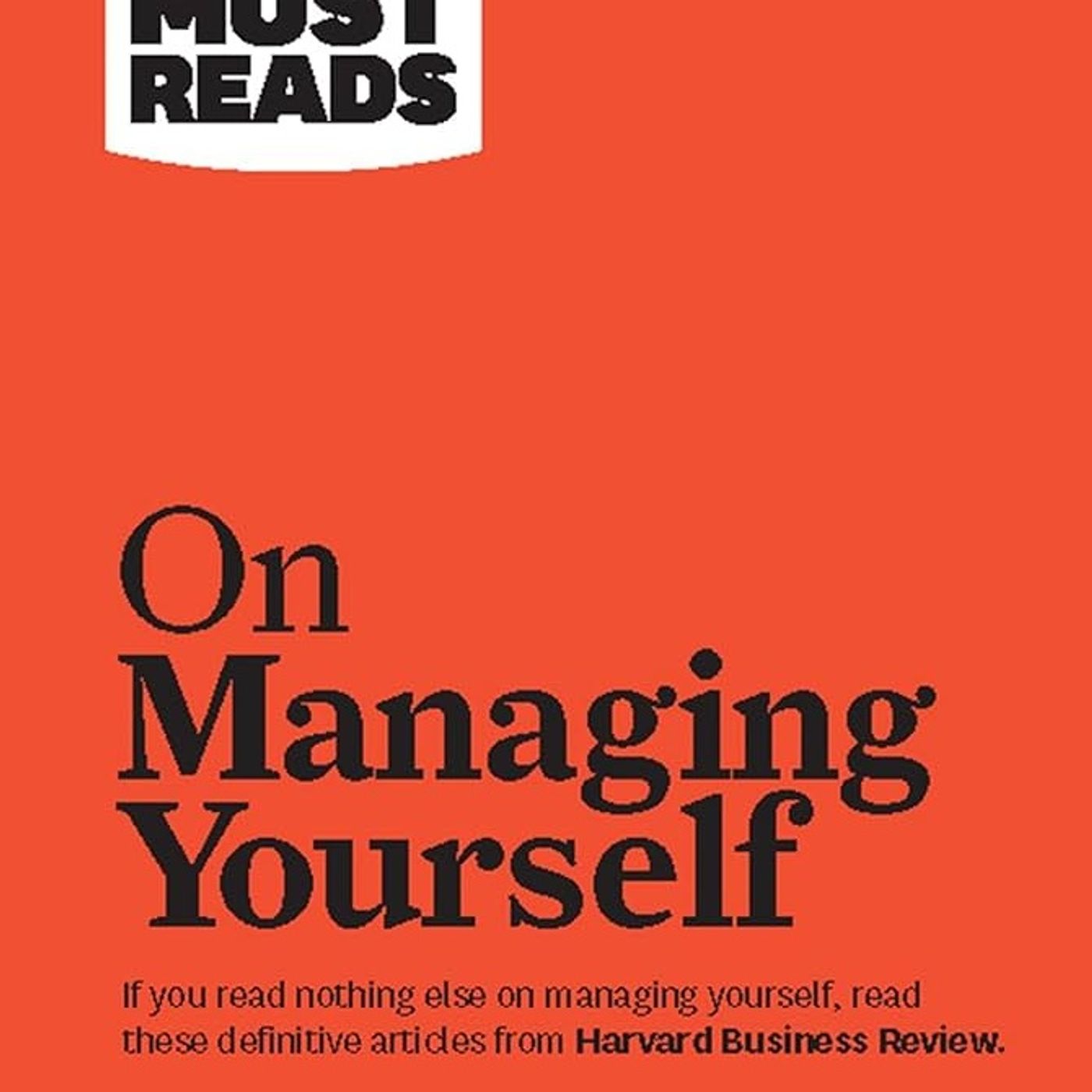 HBR's 10 Must Reads on Managing Yourself (with bonus article "How Will You Measure Your Life?"