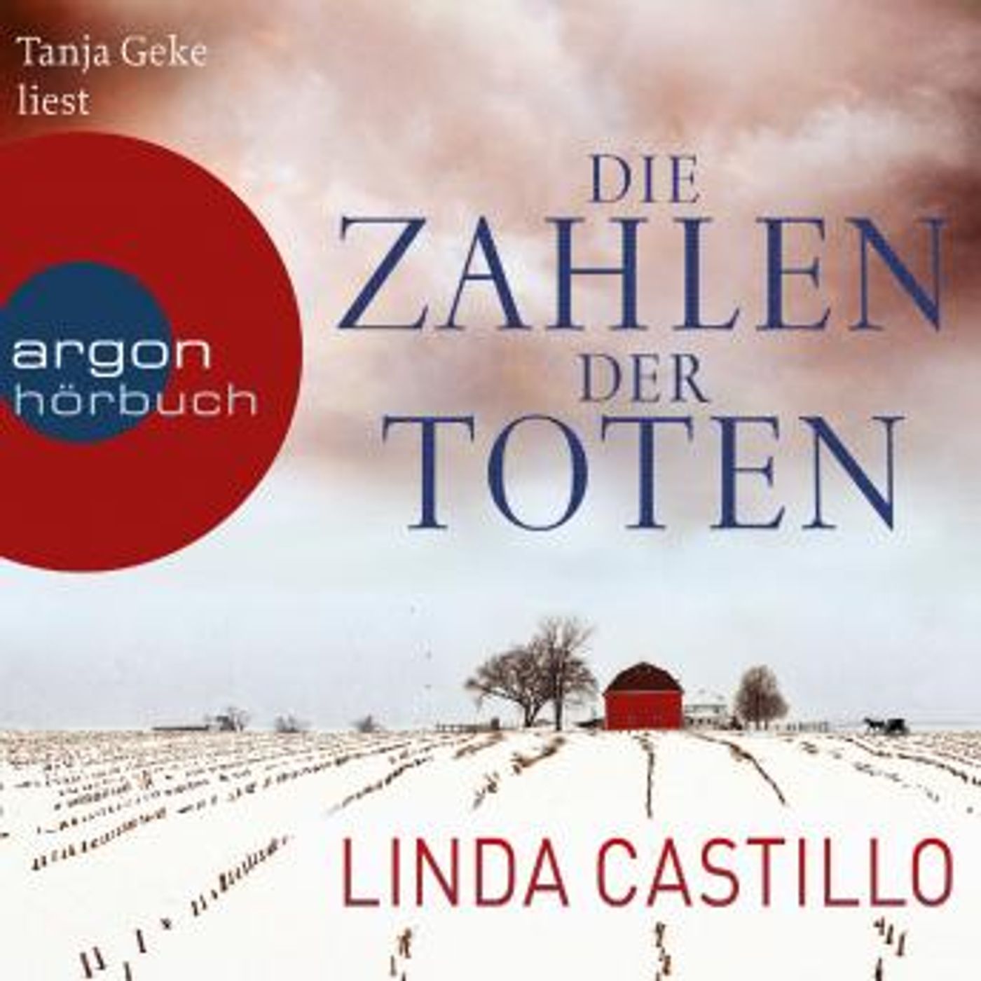 [German] - Die Zahlen der Toten - Kate Burkholder ermittelt, Band 1 (Ungekürzte Fassung) by Linda Castillo episode artwork