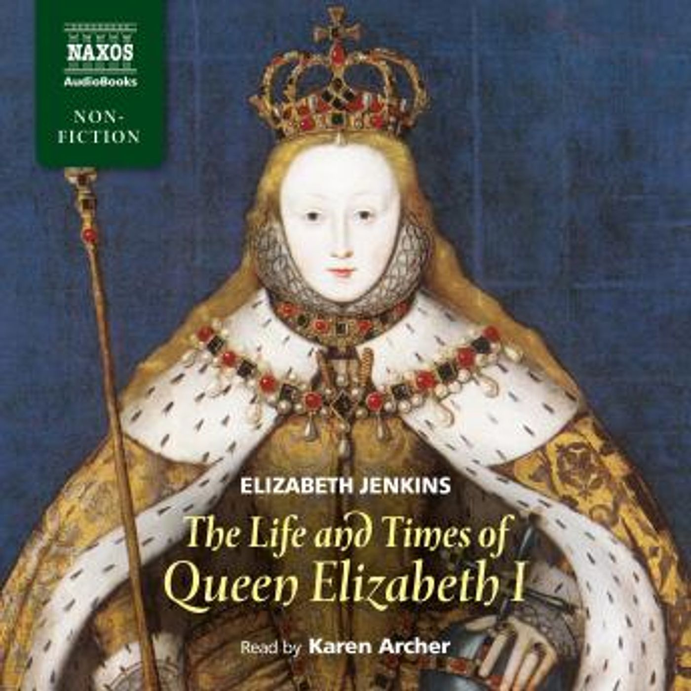 The Life and Times of Queen Elizabeth I by Elizabeth Jenkins episode artwork