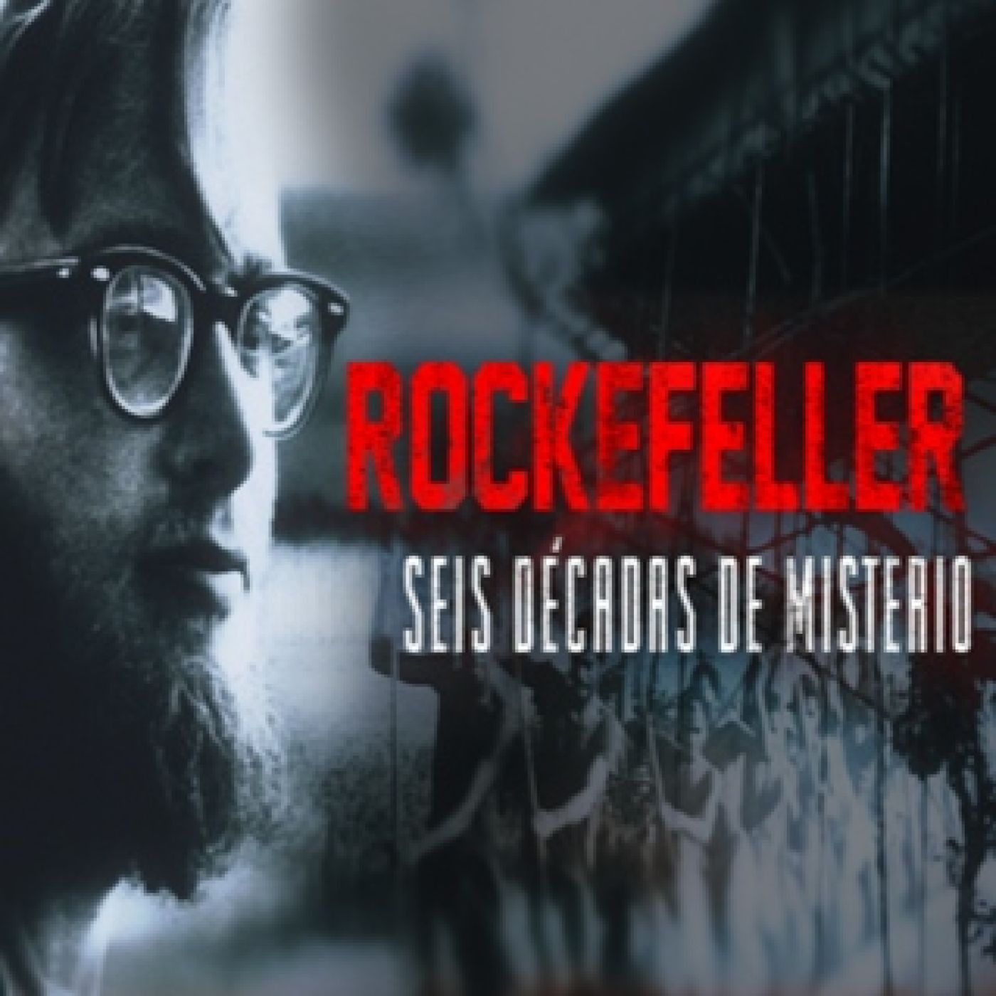 Cuarto Milenio 17×31 (03/04/2022): Rockefeller: seis décadas de misterio