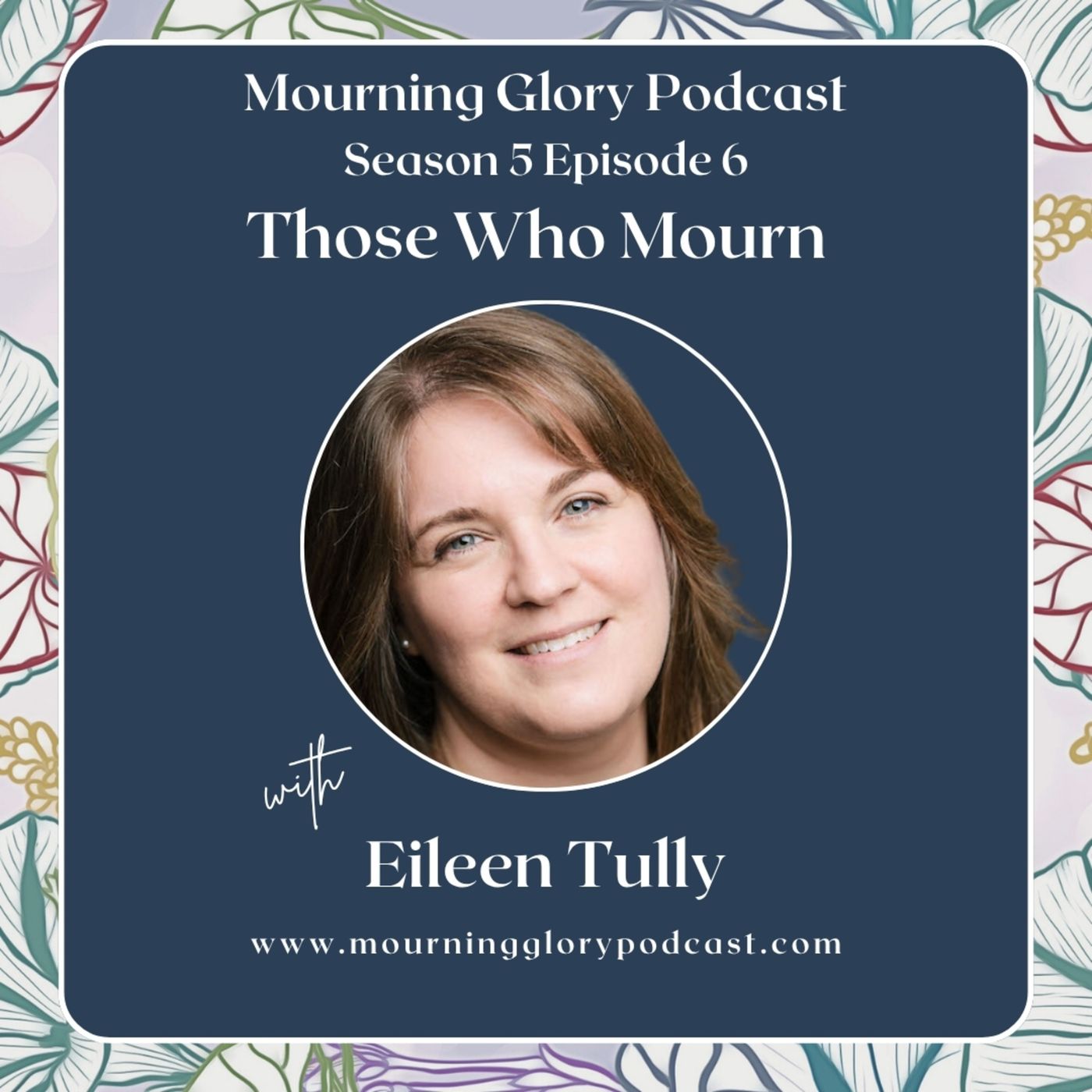Mourning Glory Grief Podcast
