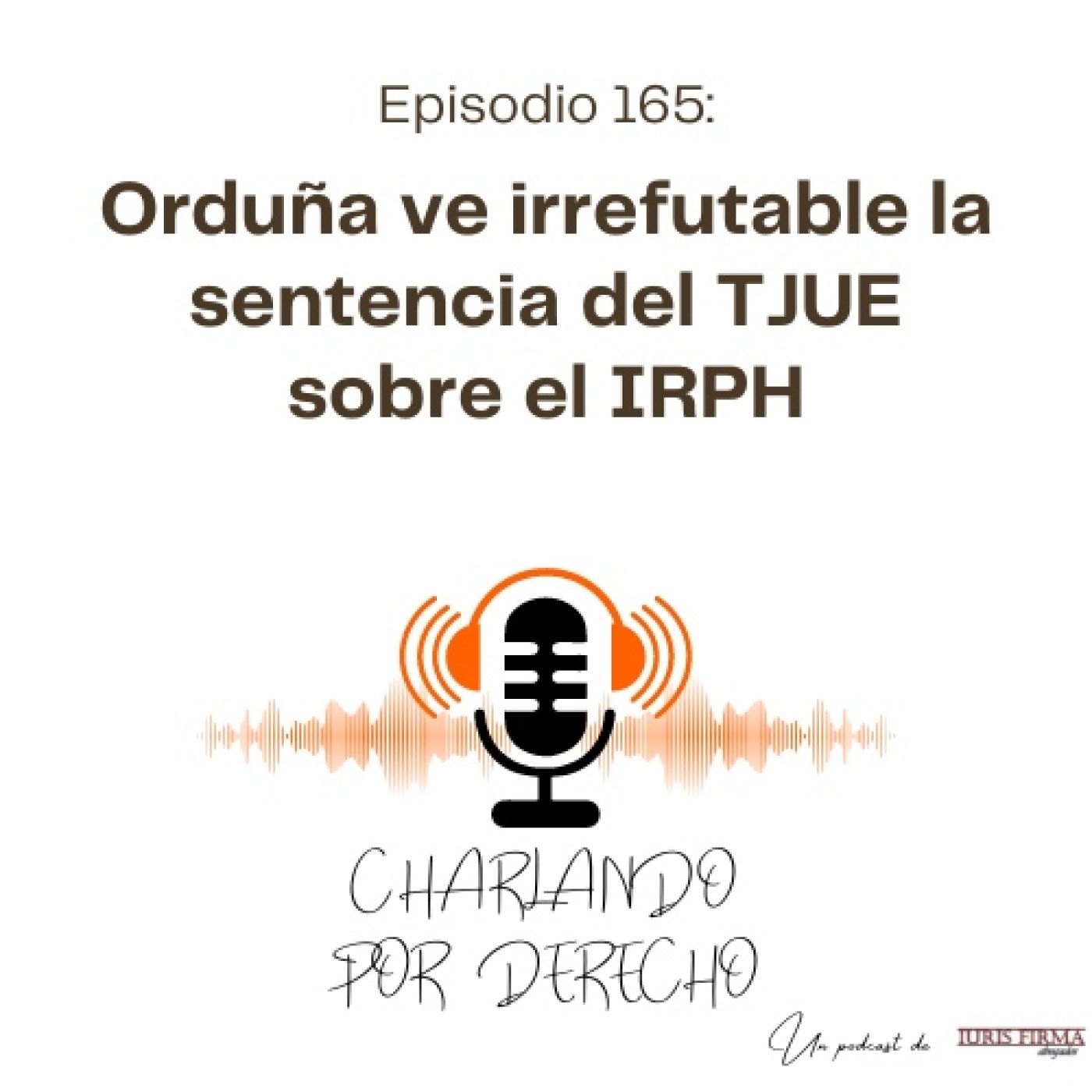 IurisFirma Abogados - El podcast jurídico