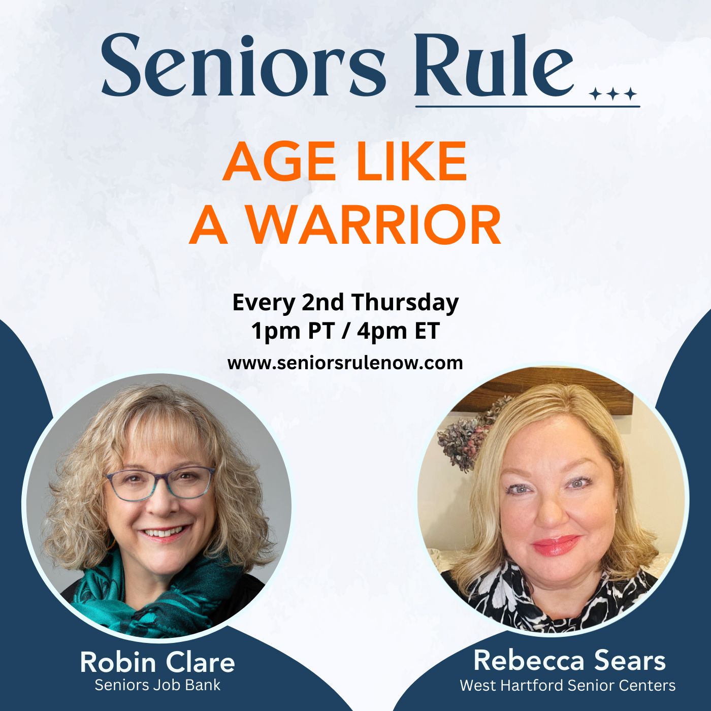 Seniors Rule: Age Like a Warrior with Robin Clare & Rebecca Sears
