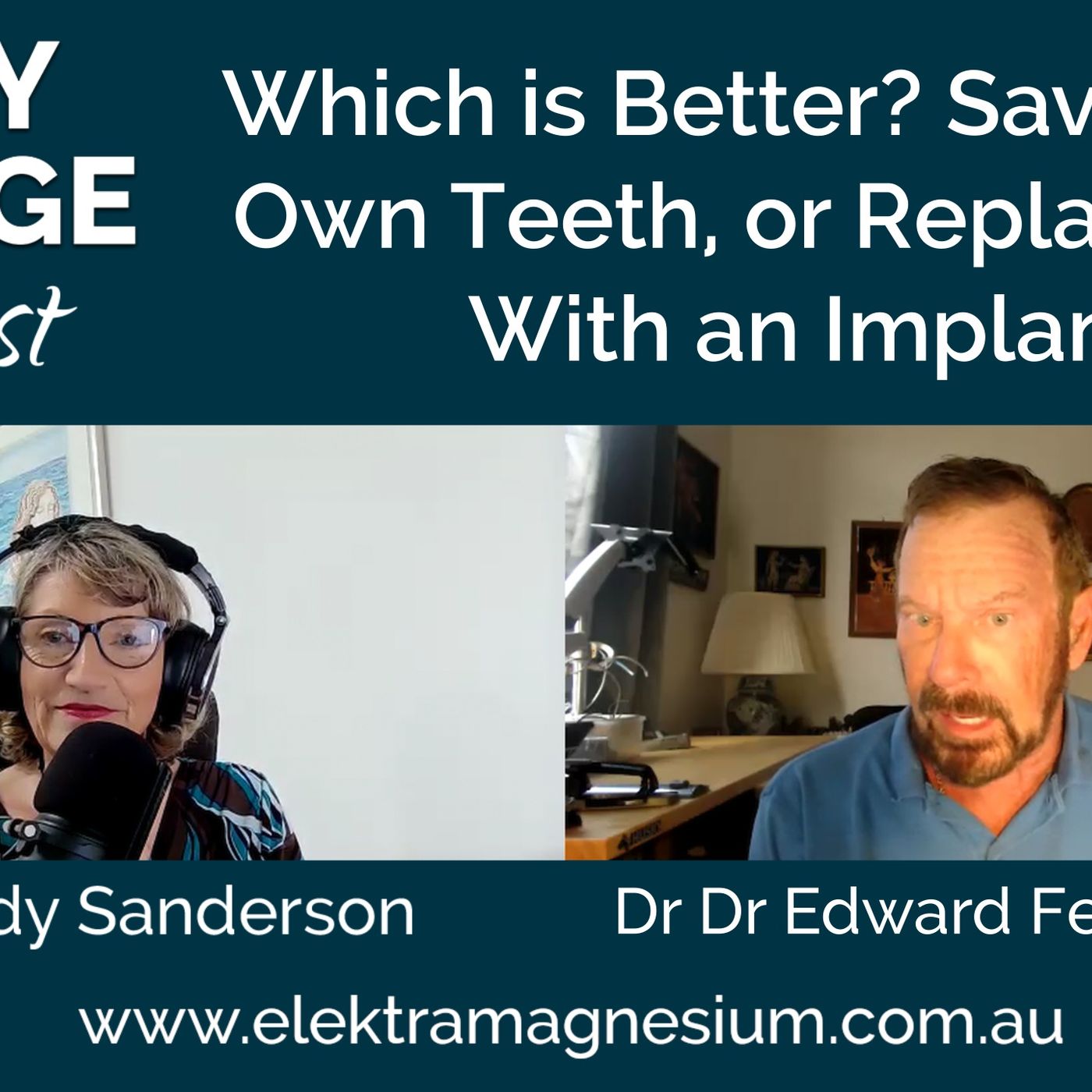 Which is Better: Saving Your Own Teeth or Replacement With Implants? - With Dr Edward Feinberg episode artwork