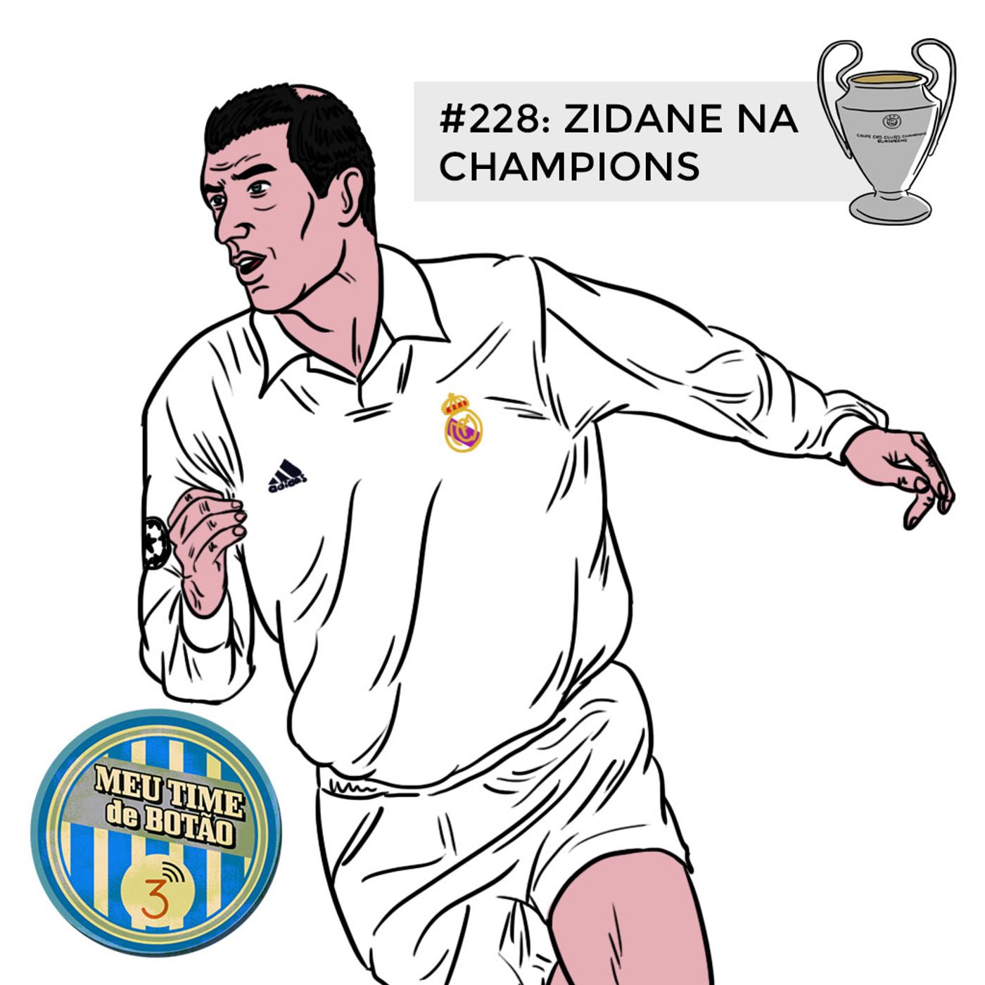 Botão #228 As noites europeias de Zidane episode artwork