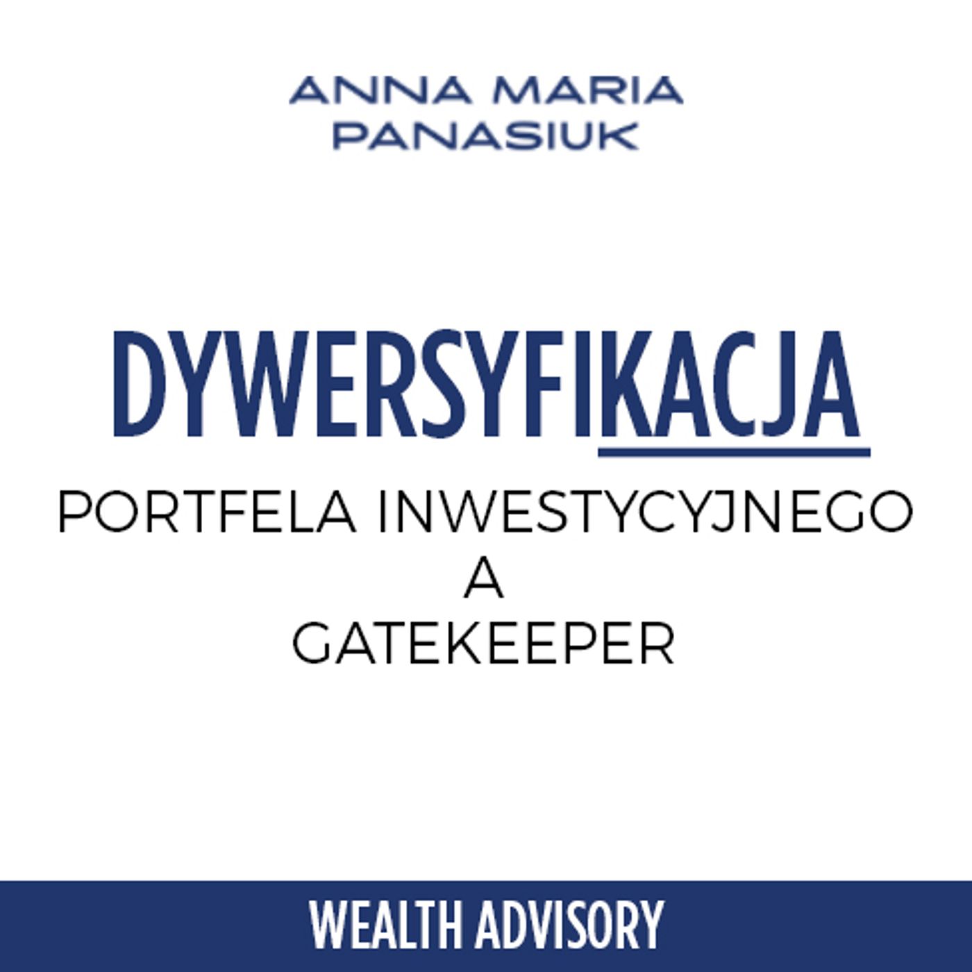 57. GATEKEEPER optymalizacja i dywersyfikacja portfela inwestycyjnego - skuteczne rozwiazanie episode artwork