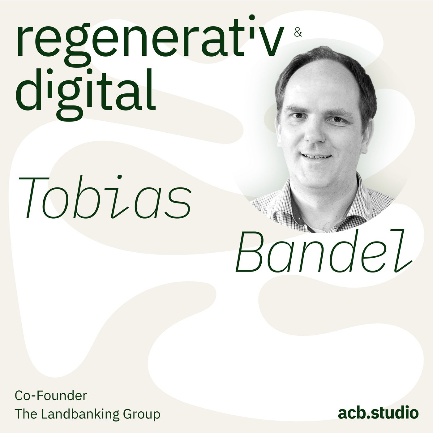 Regenerativ & Digital – der Business Podcast für regeneratives Wirtschaften und Digitalisierung