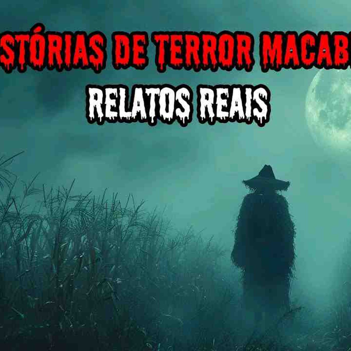 6 HISTÓRIAS DE TERROR MACABRAS - RELATOS REAIS _ EP.13 _dp episode artwork