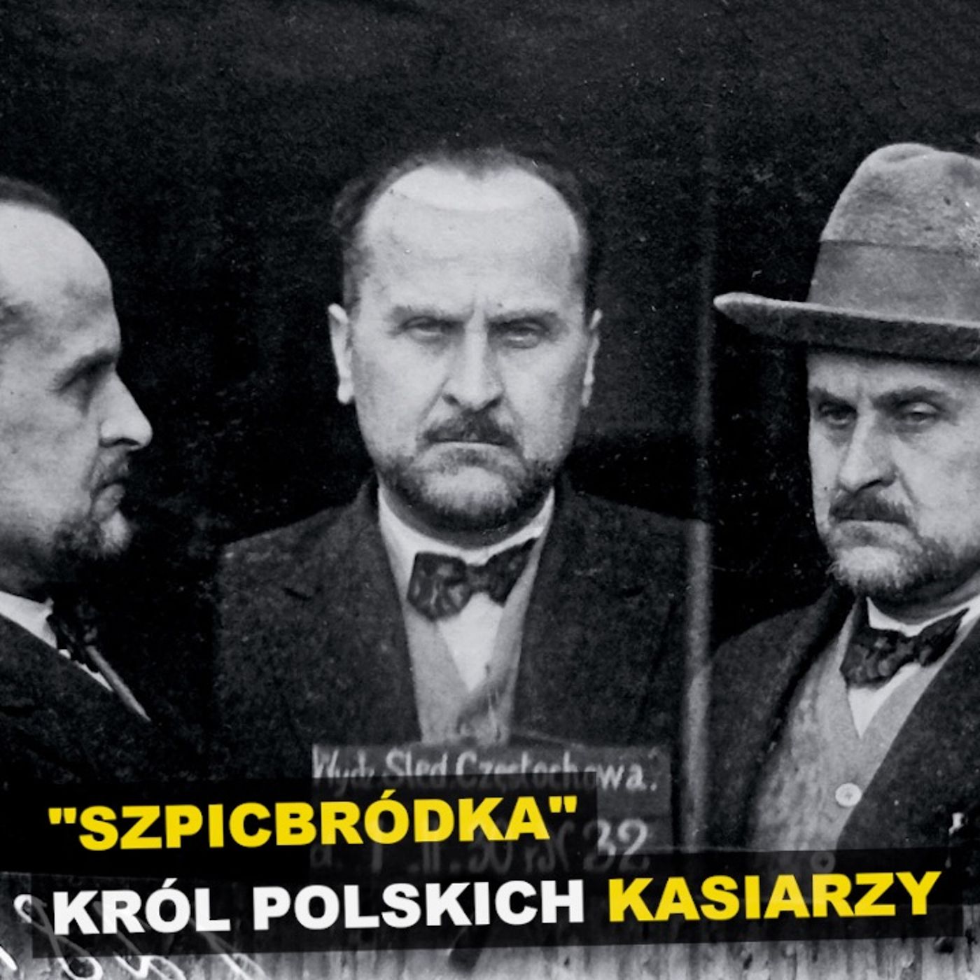 "Szpicbródka". Król polskich kasiarzy - Kryminalne opowieści Retro episode artwork