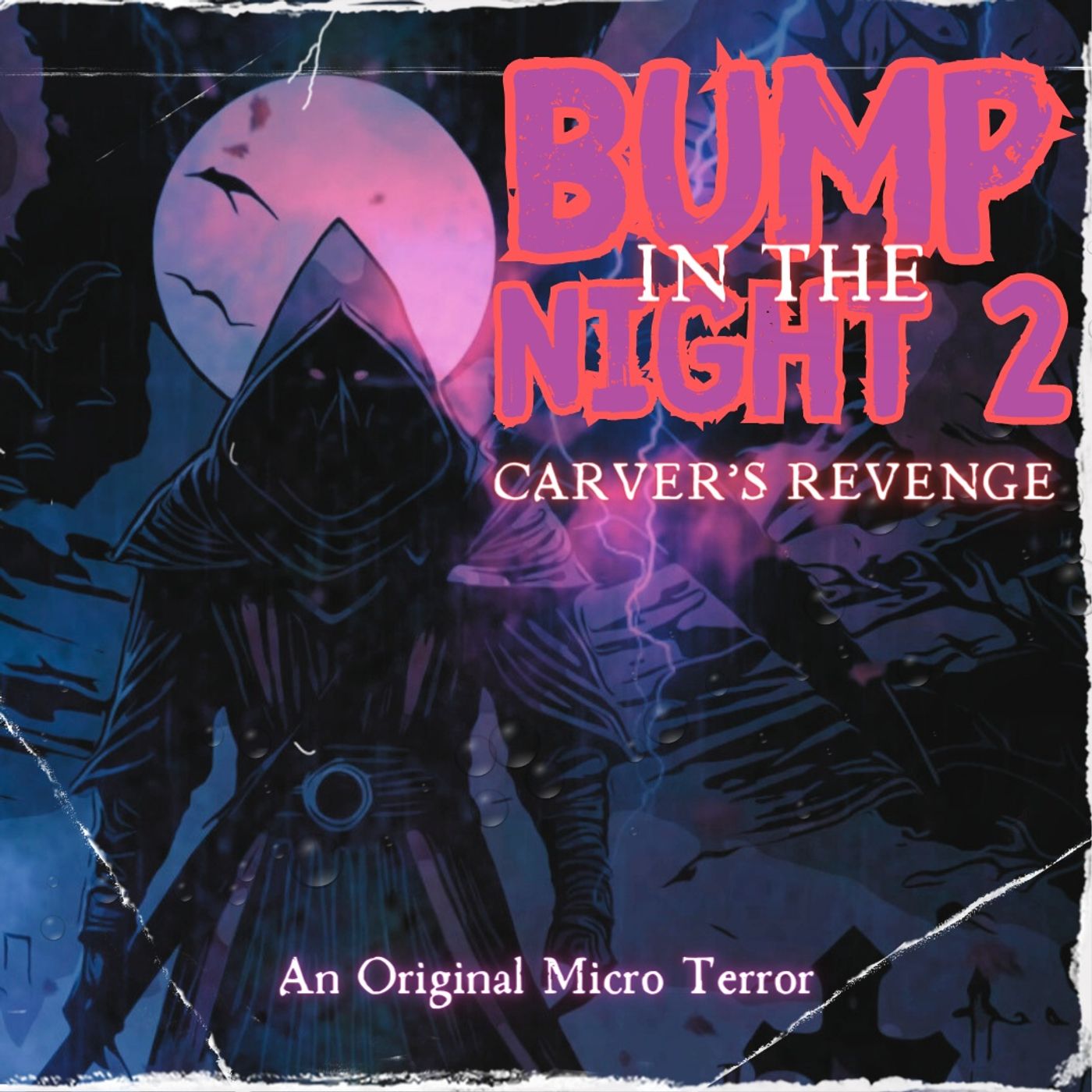 “BUMP IN THE NIGHT 2 (a.k.a. CARVER’S REVENGE)” by Scott Donnelly #MicroTerrors