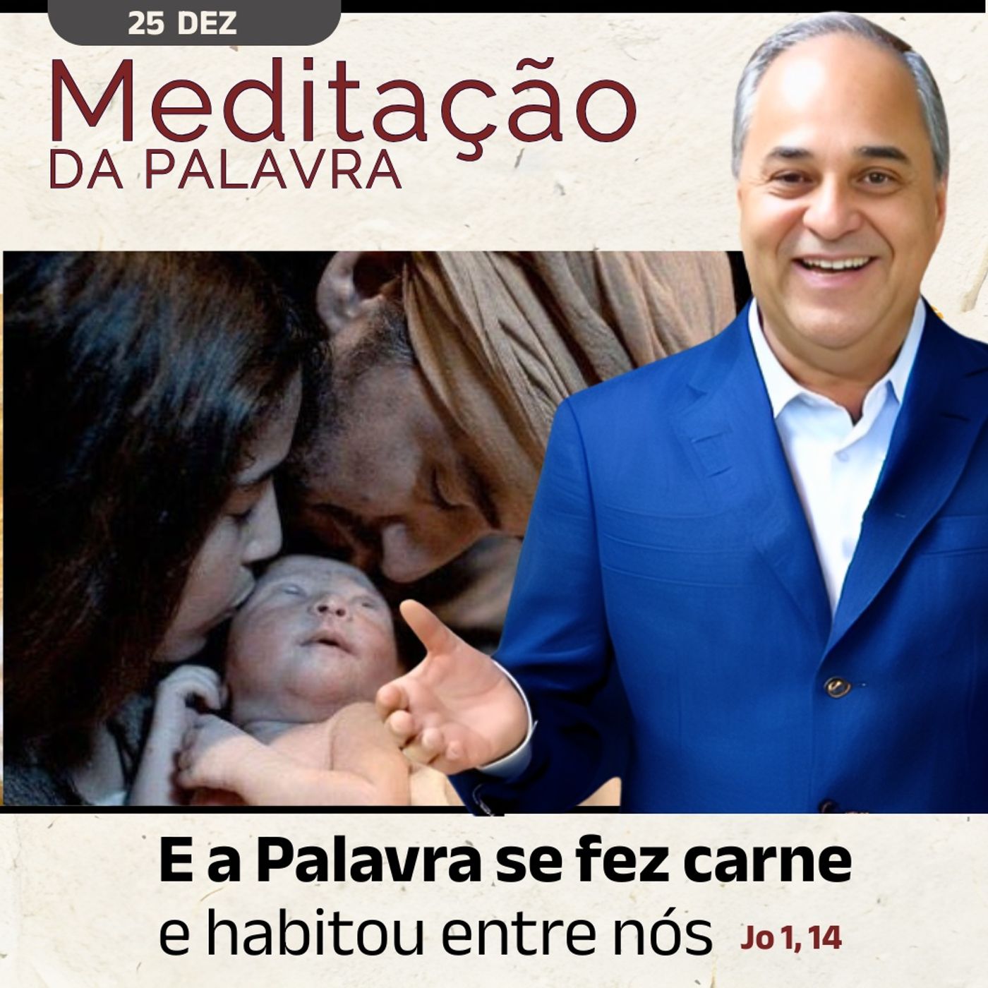 25 de DEZEMBRO - Meditação da Palavra do Senhor