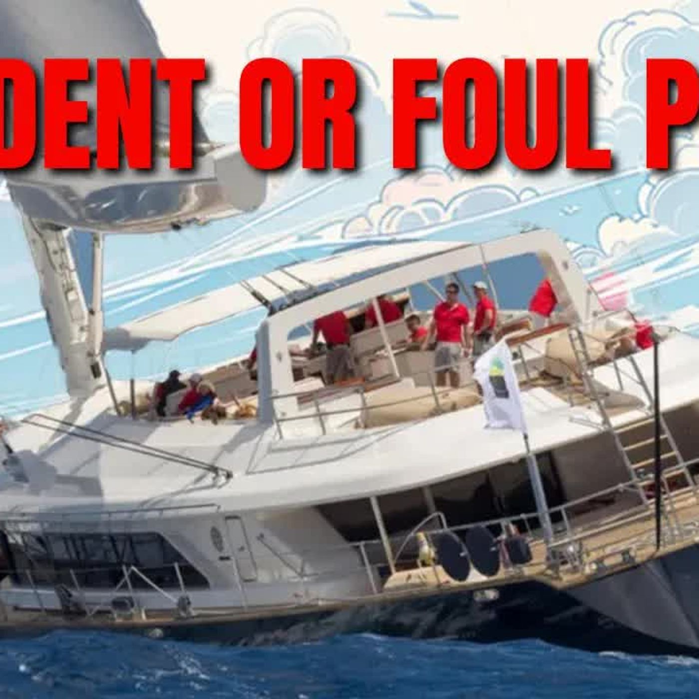 BAYESIAN SUPERYACHT Who Is To Blame？ episode artwork