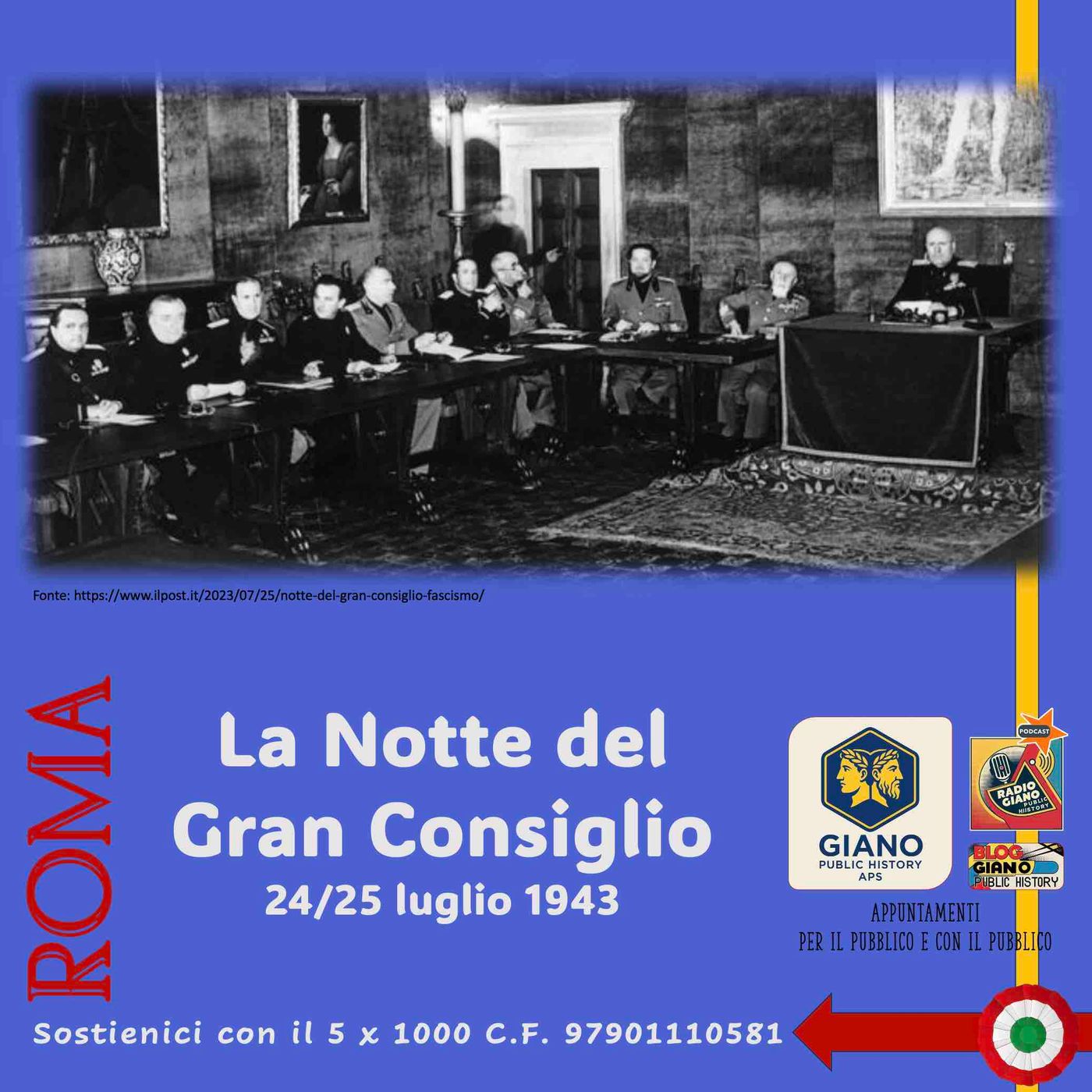 La Notte del  GRAN CONSIGLIO 24/25 luglio 1943