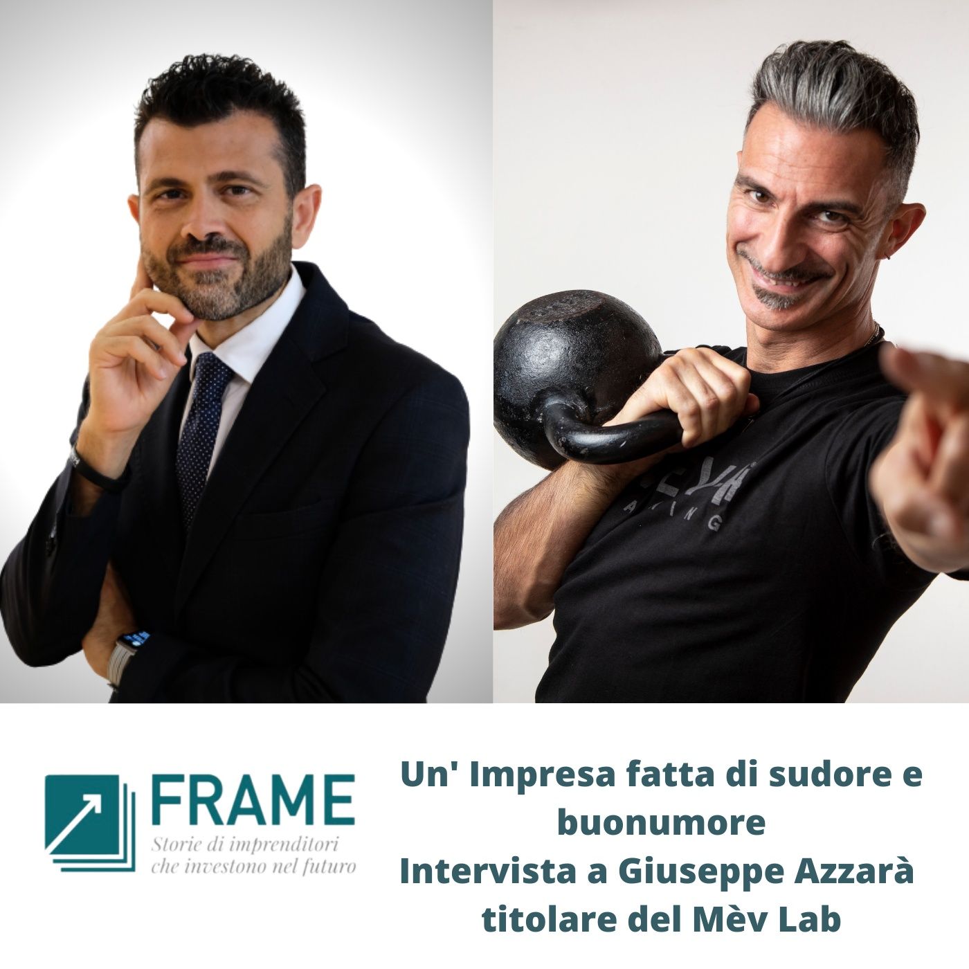 Frame, Storie di imprenditori