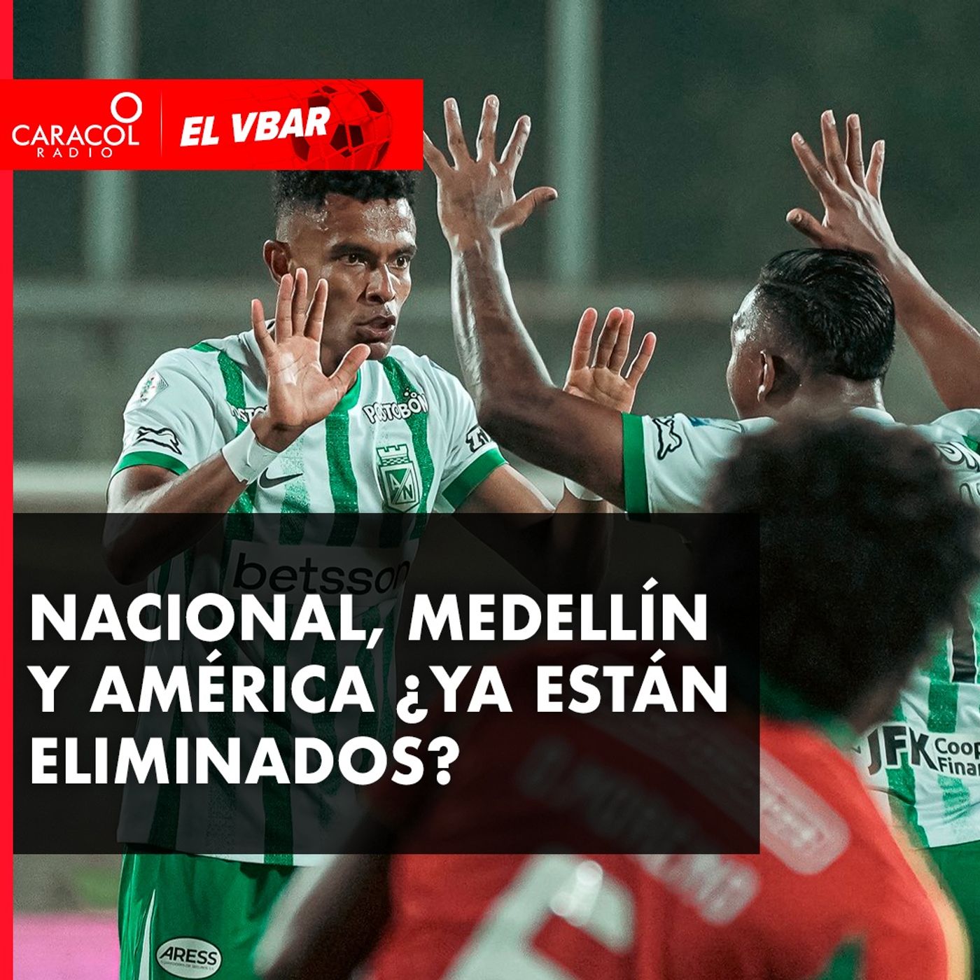 Nacional, Medellín y América ¿ya están eliminados? episode artwork