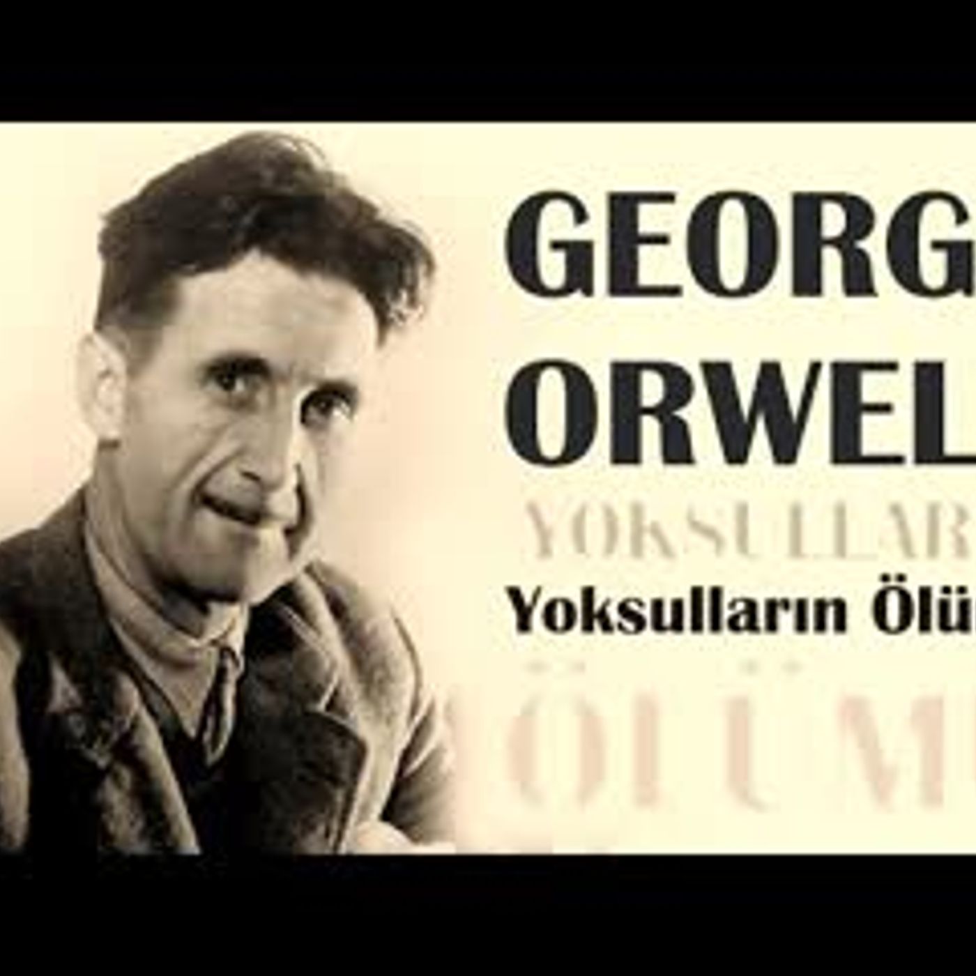 Yoksulların Ölümü  George Orwell sesli öykü Akın ALTAN episode artwork