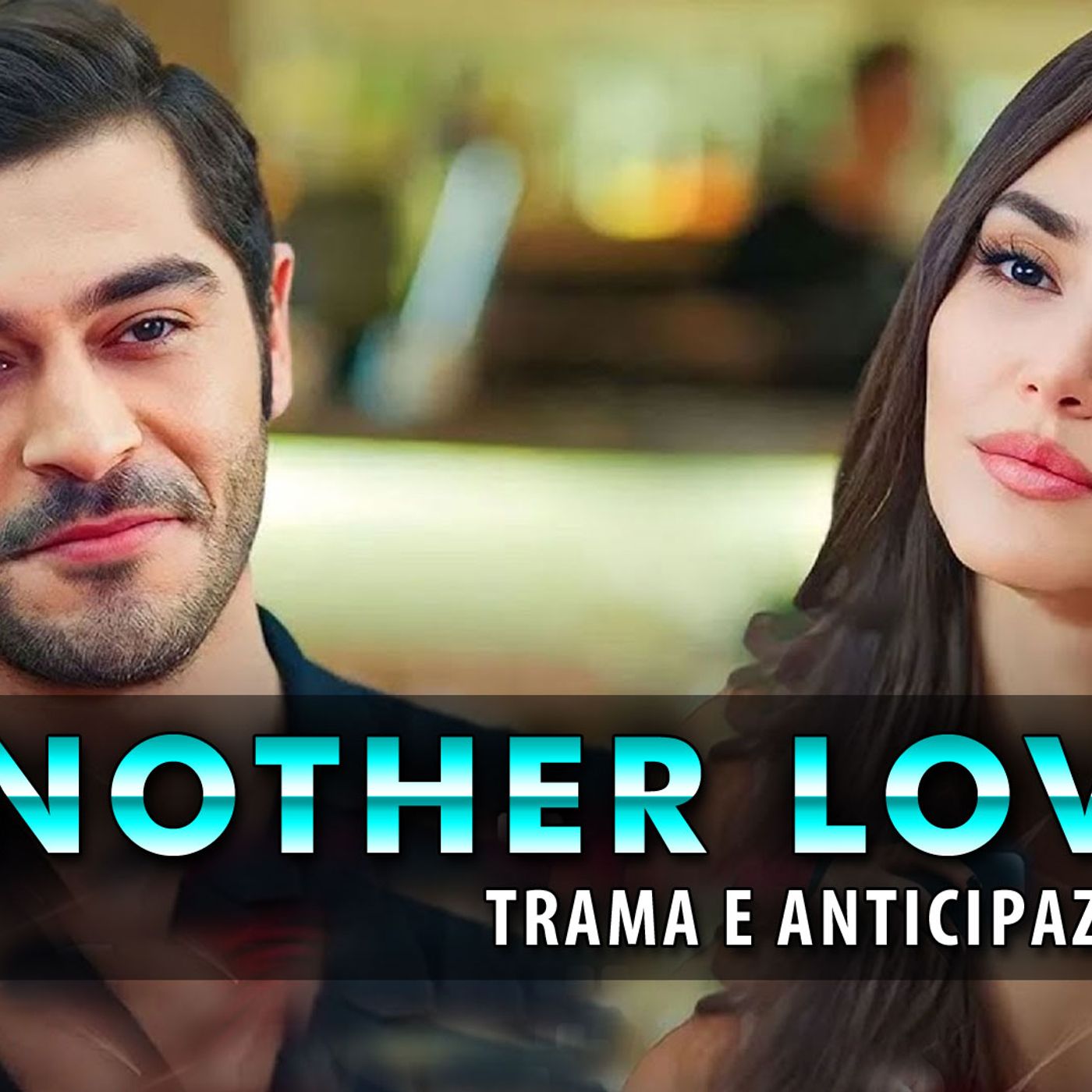Another Love Anticipazioni: Kenan e Leyla Le Verità Nascoste!