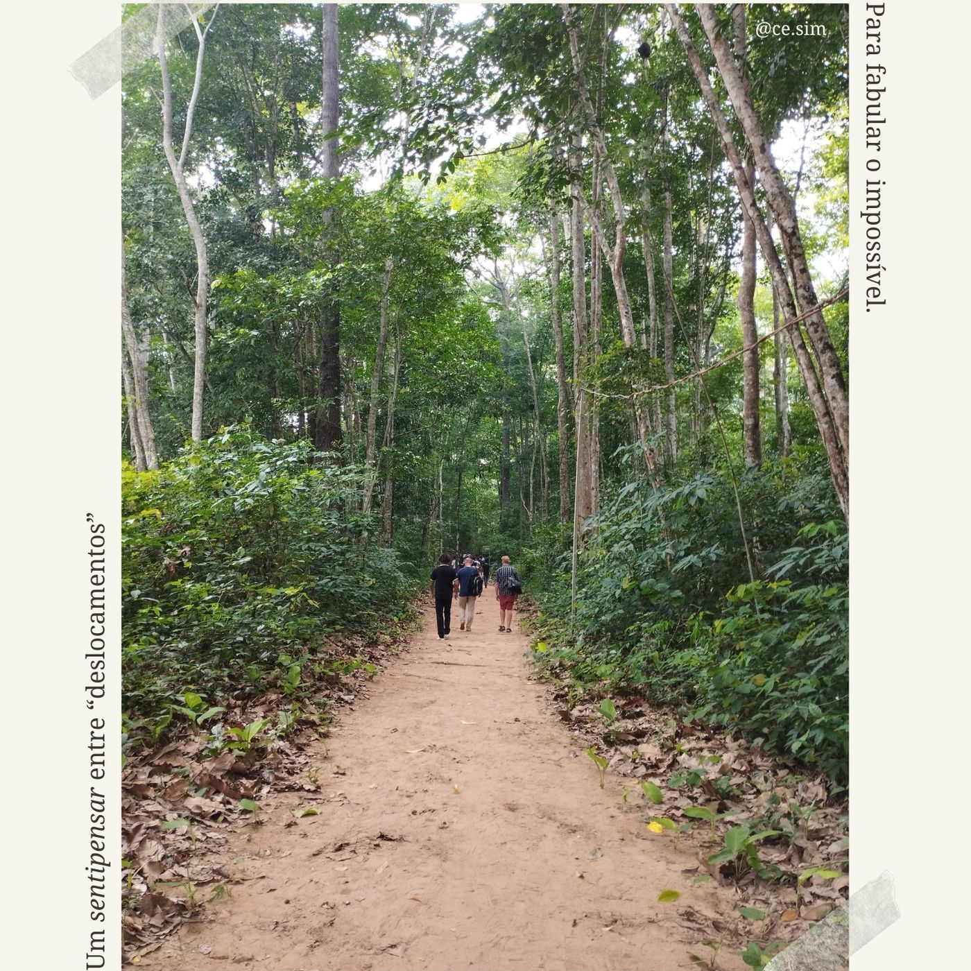 Caminho feito ao andar