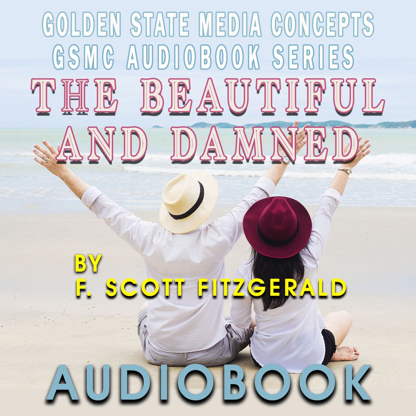 GSMC Audiobook Series: The Beautiful and Damned by F. Scott Fitzgerald