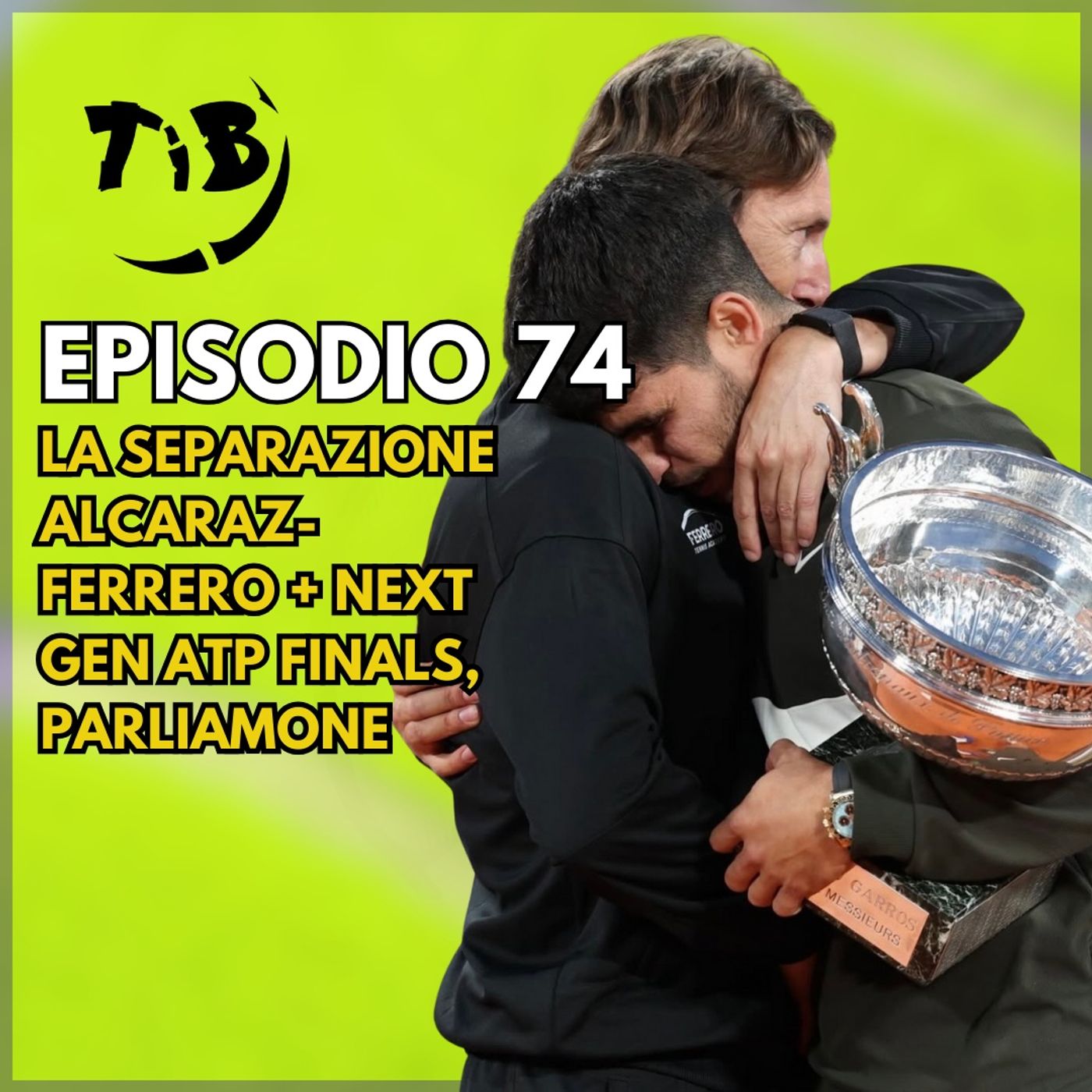 Episodio 74 - La separazione tra Alcaraz e Ferrero + le Next Gen ATP Finals: parliamone!