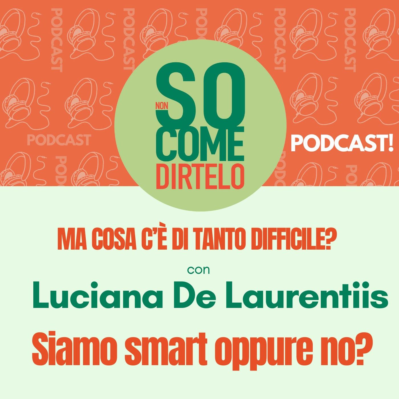 36. Siamo smart oppure no? - Luciana De Laurentiis